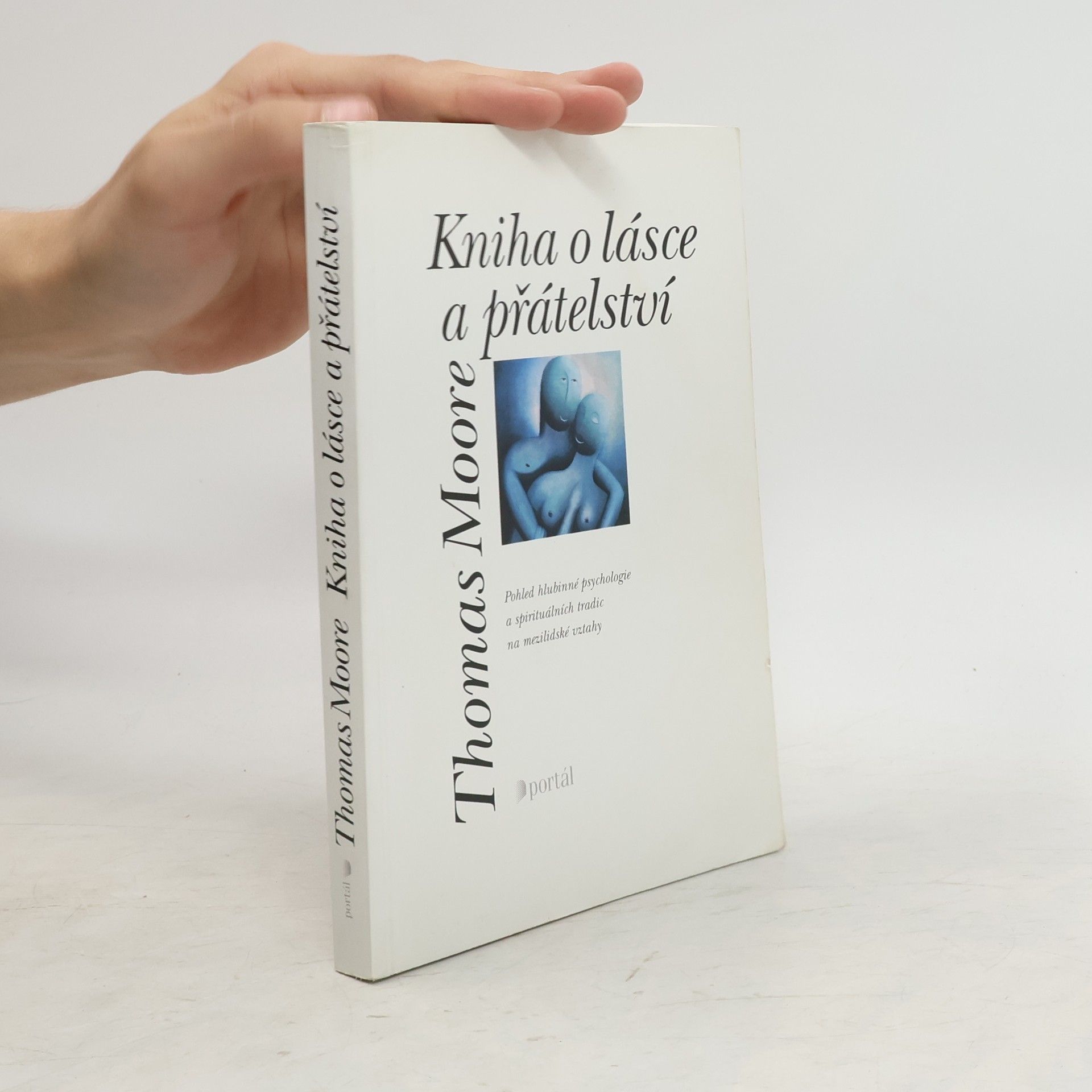 Thomas Moore Kniha o lásce a přátelství