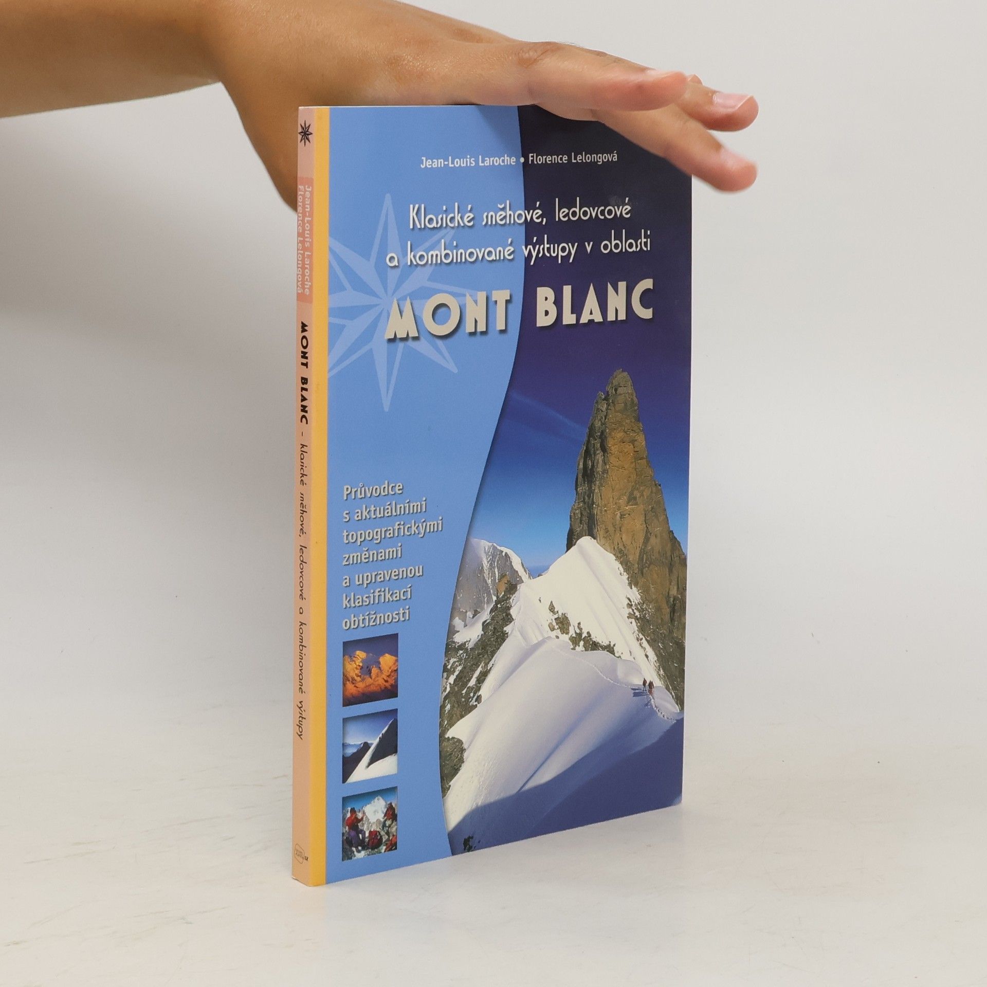 Florence Lelong Klasické sněhové, ledovcové a kombinované výstupy v oblasti Mont Blanc