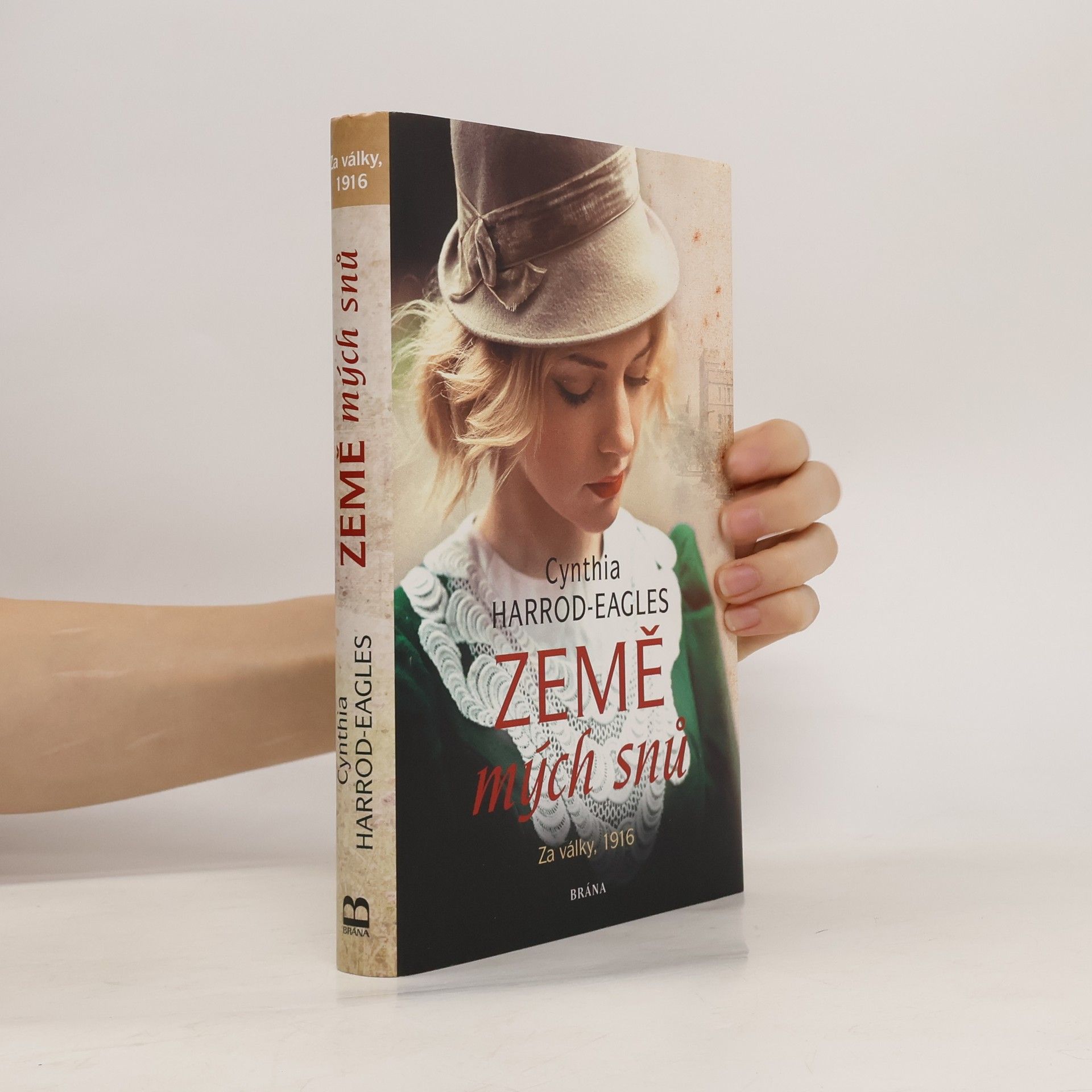 Cynthia Harrod-Eagles Země mých snů. Za války, 1916. Za války 3