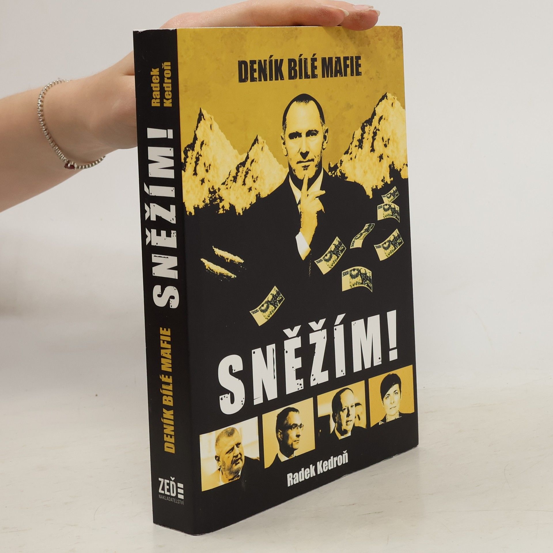 Radek Kedroň Sněžím! Deník bílé mafie