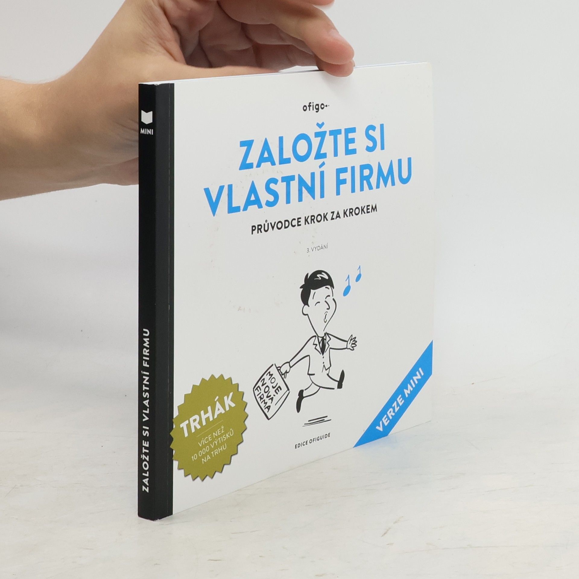 Roman Sokola Založte si vlastní firmu : průvodce krok za krokem : (verze mini)