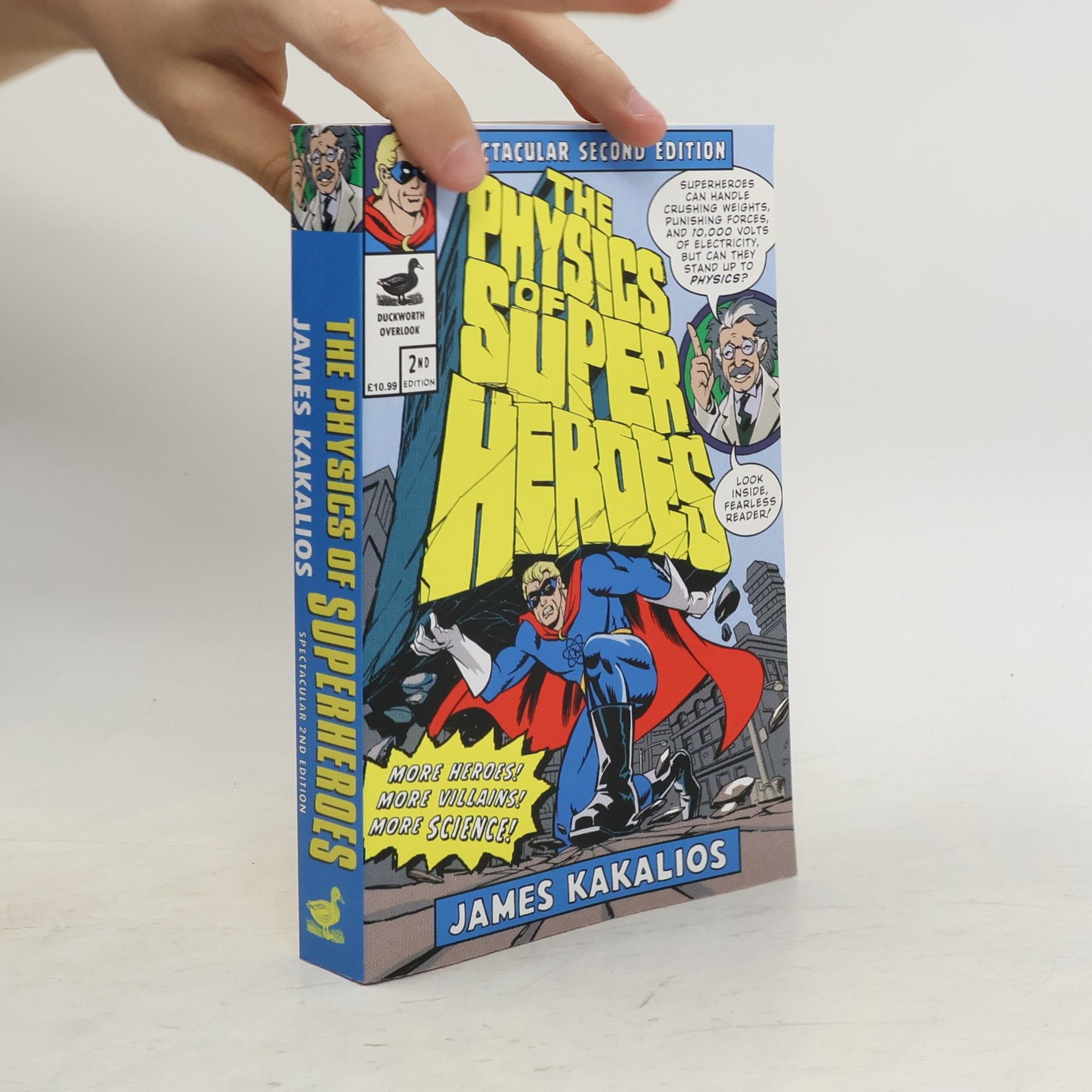 James Kakalios The physics of superheroes