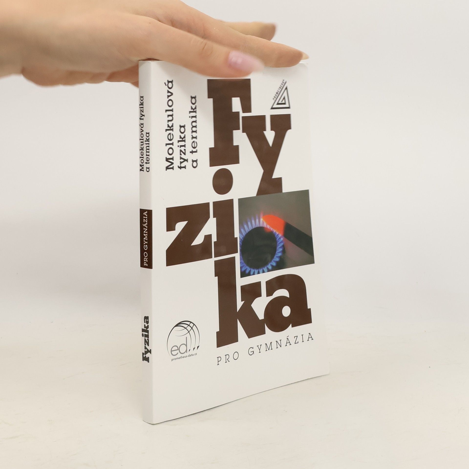 kolektiv Fyzika pro gymnázia. Molekulová fyzika a termika