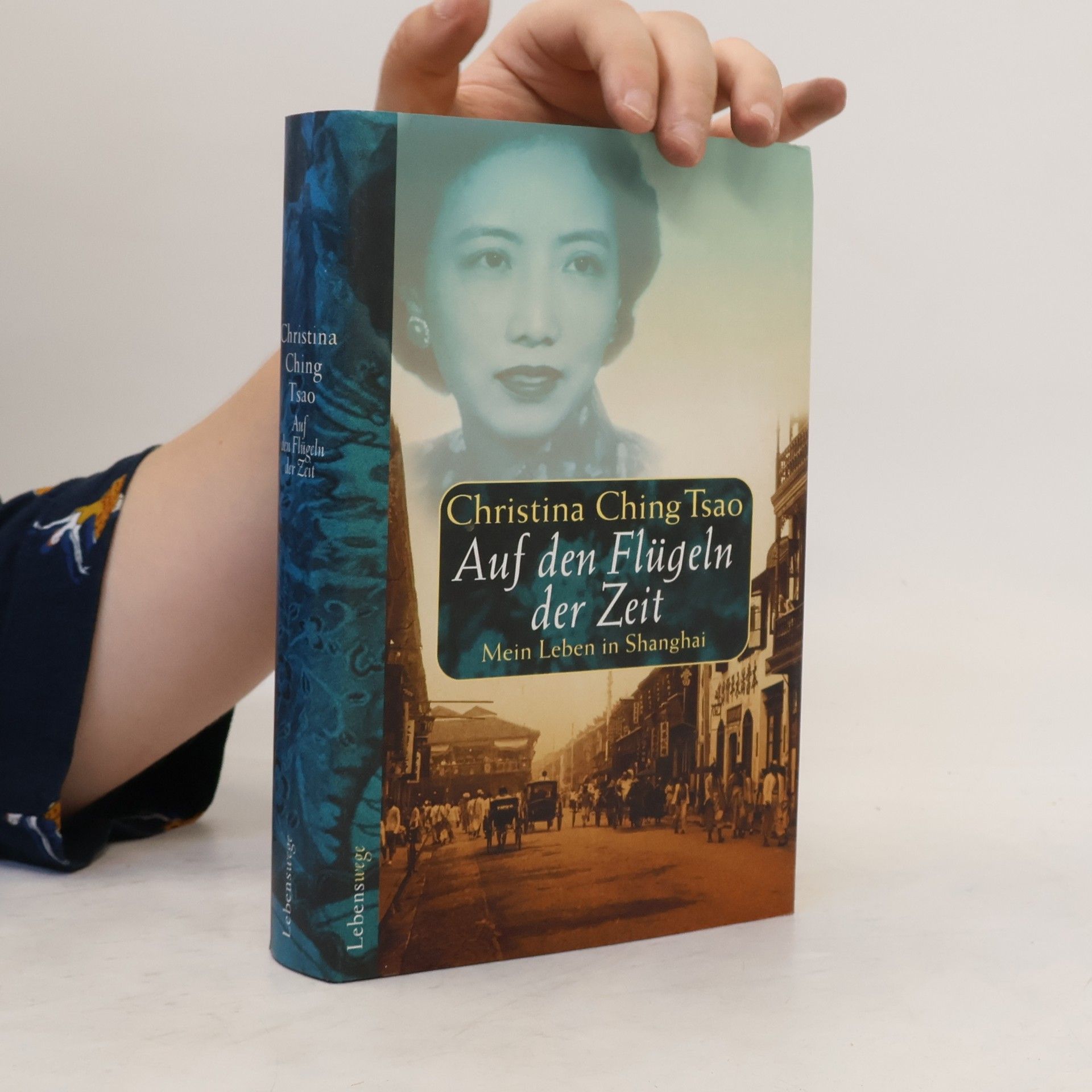 Christina Ching Tsao Auf den Flüheln der Zeit. Mein Leben in Shanghai