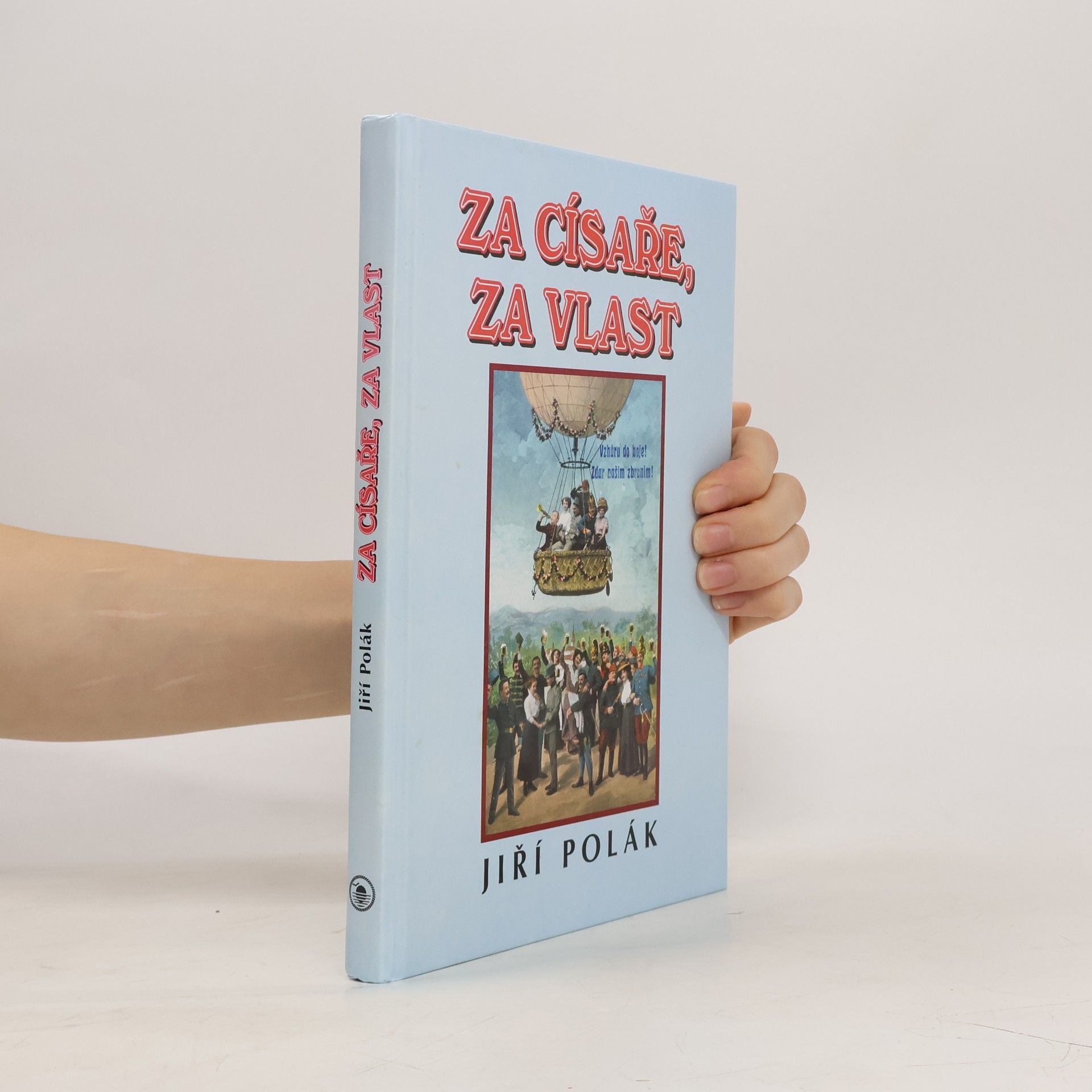 Jiří Polák Za císaře, za vlast