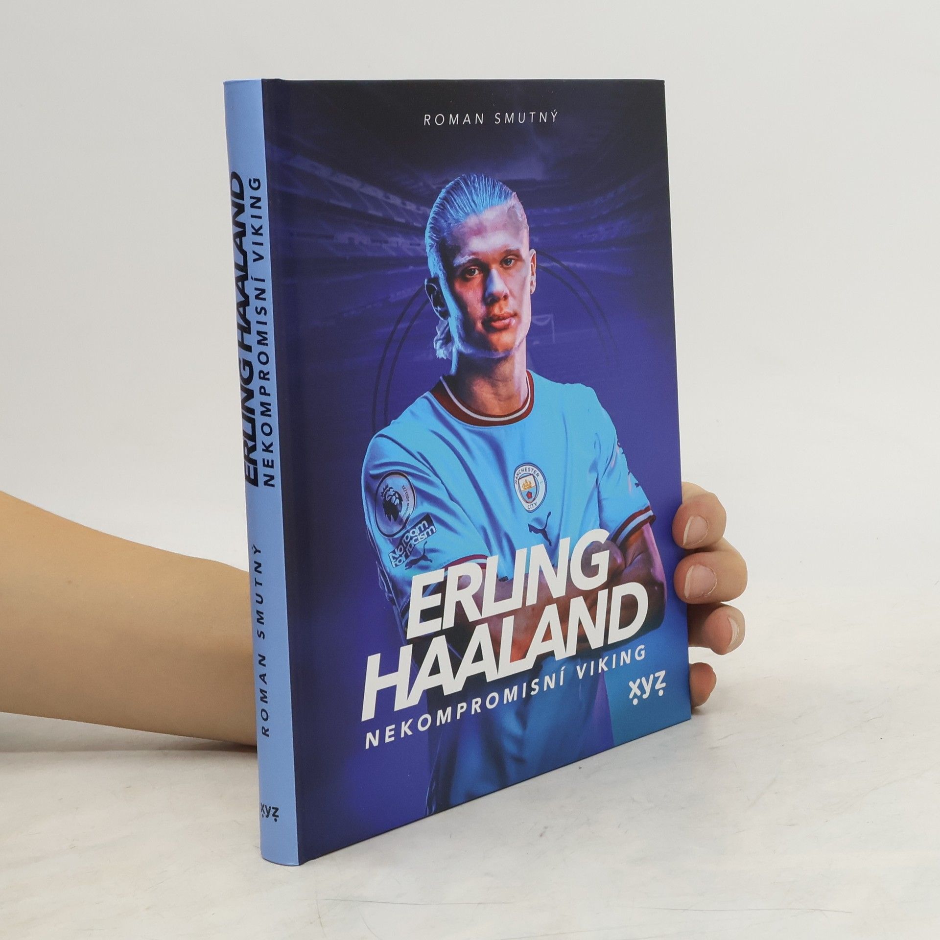 Roman Smutný Erling Haaland: nekompromisní Viking