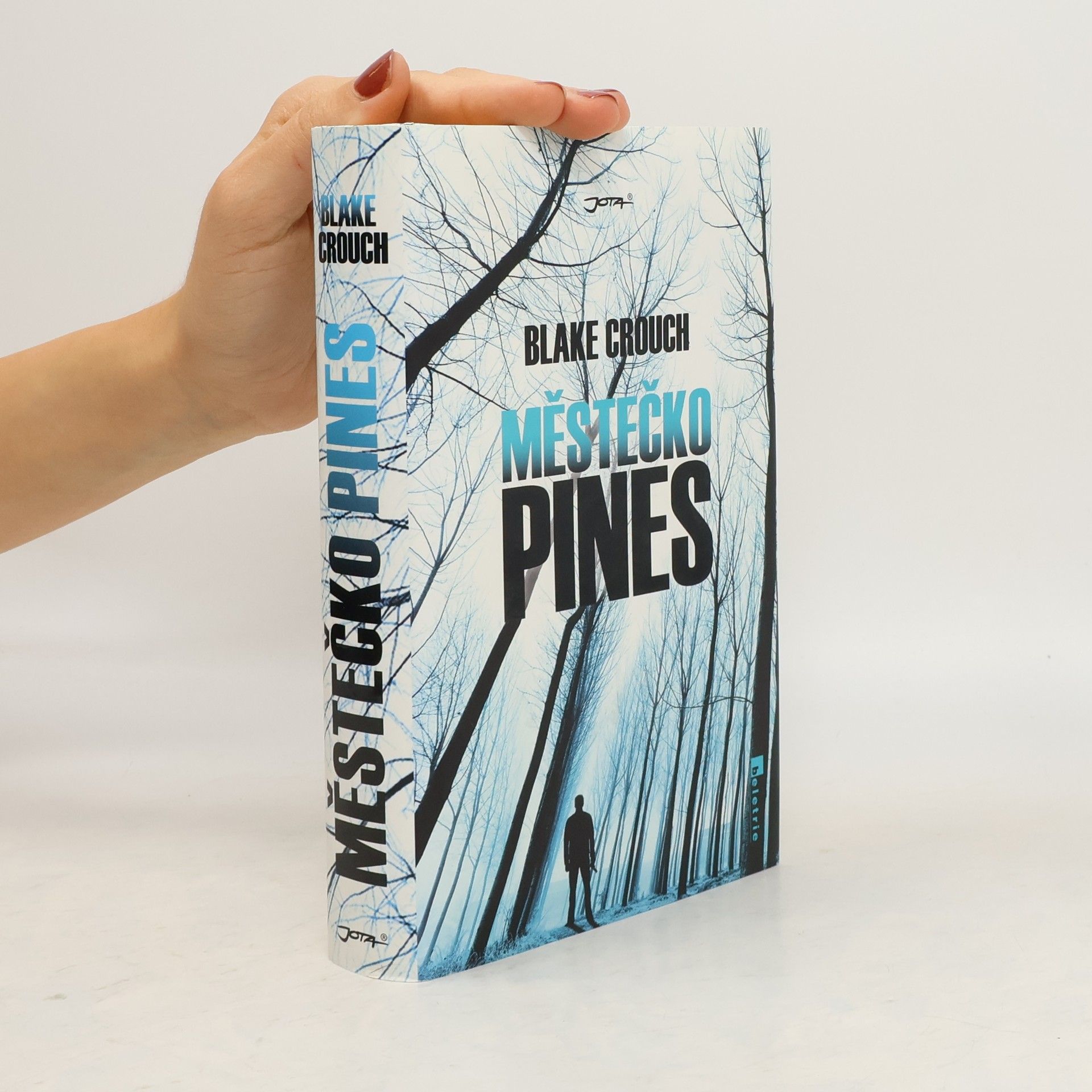 Blake Crouch Městečko Pines