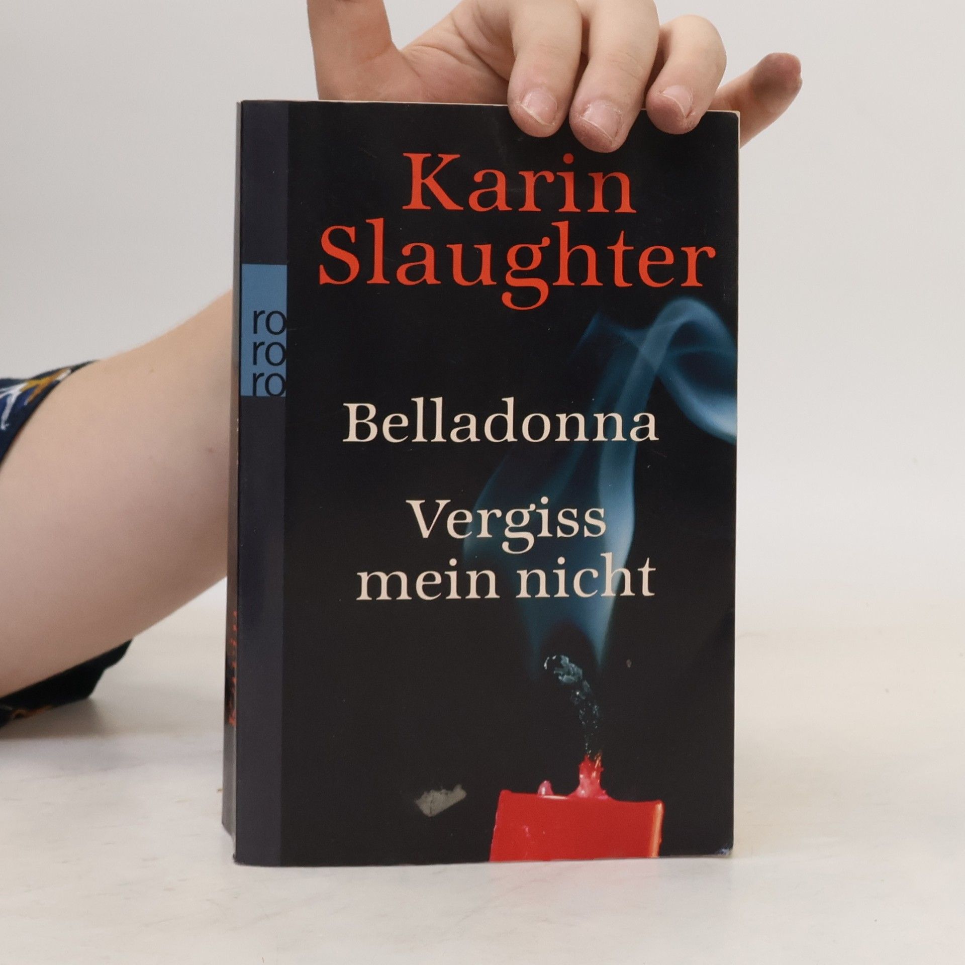 Karin Slaughter Belladonna. Vergiss mein nicht