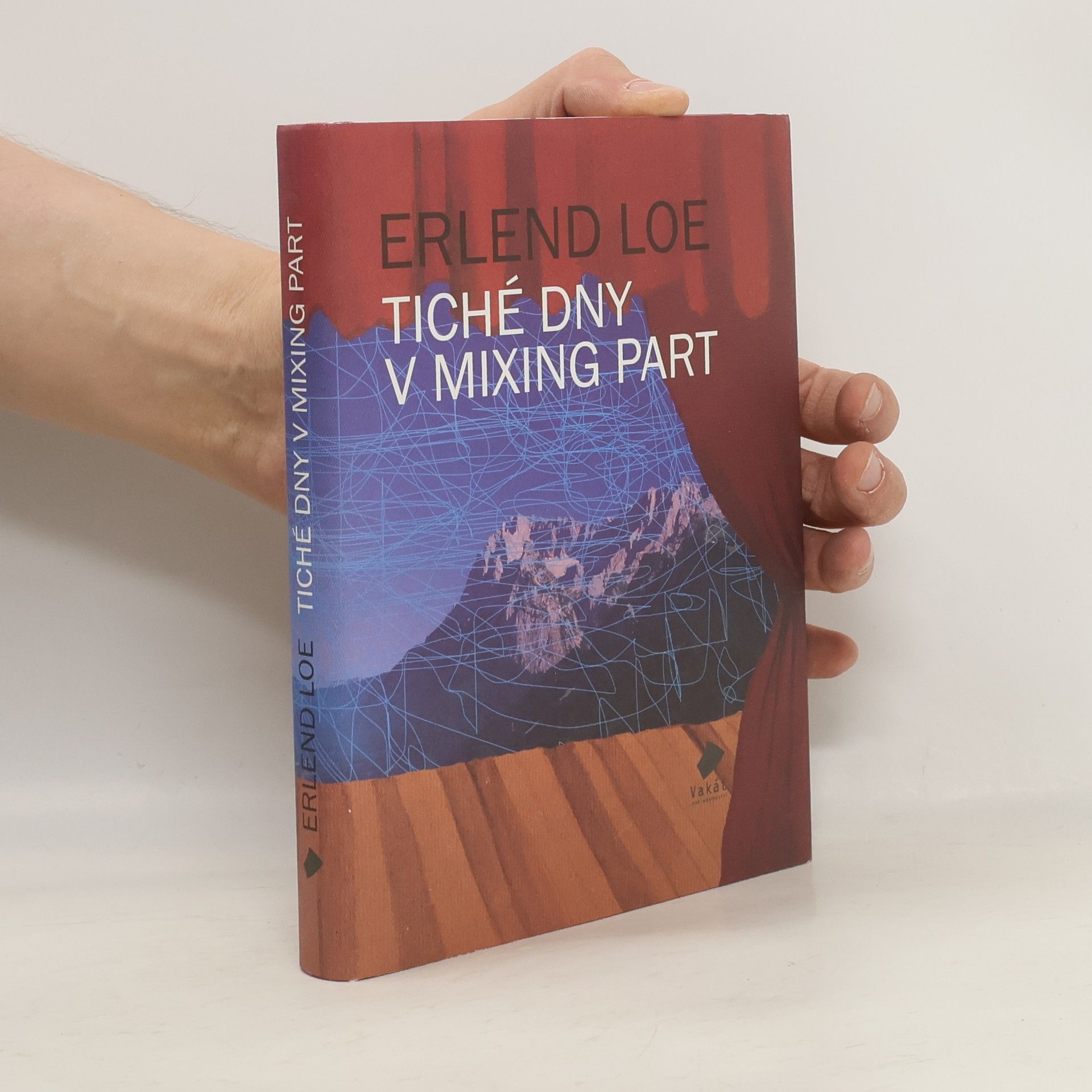 Erlend Loe Tiché dny v Mixing Part