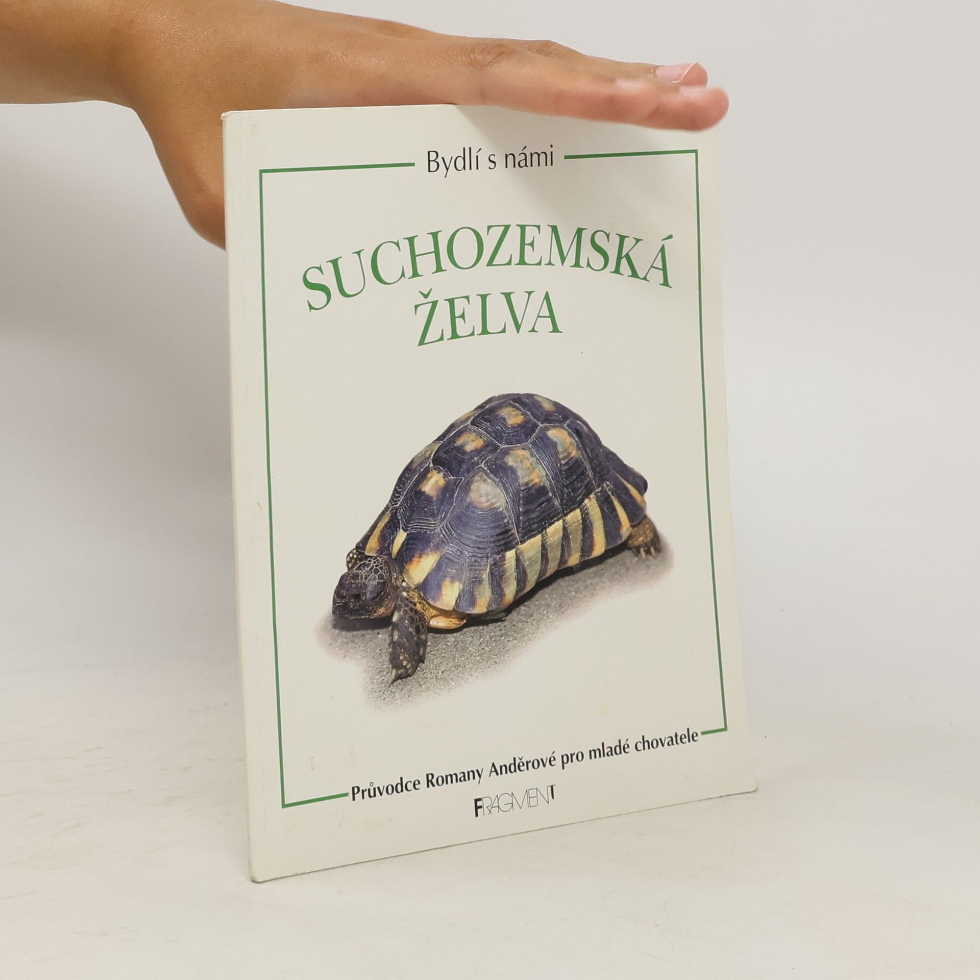 Romana Anděrová Bydlí s námi: Suchozemská želva