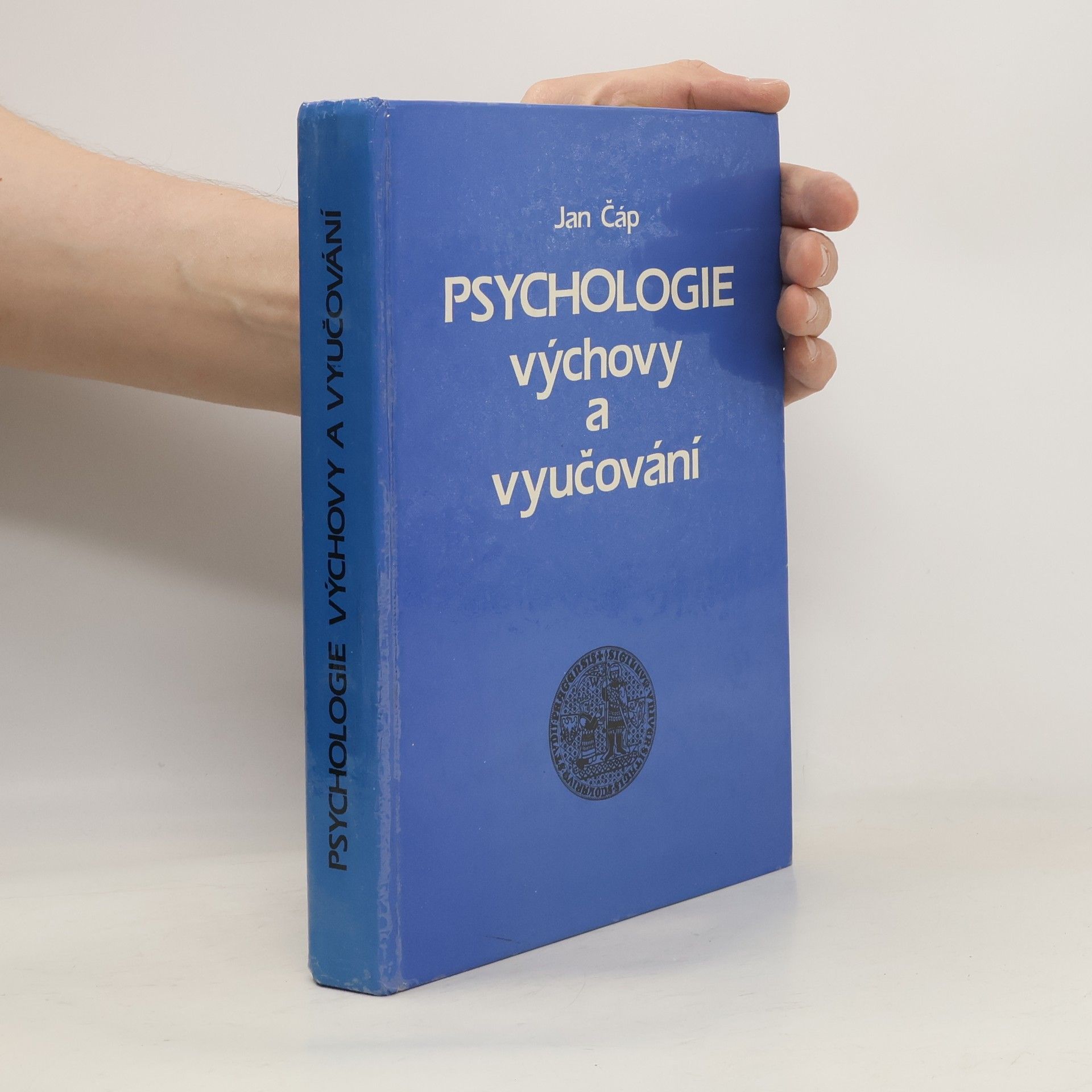Jan Čáp Psychologie výchovy a vyučování