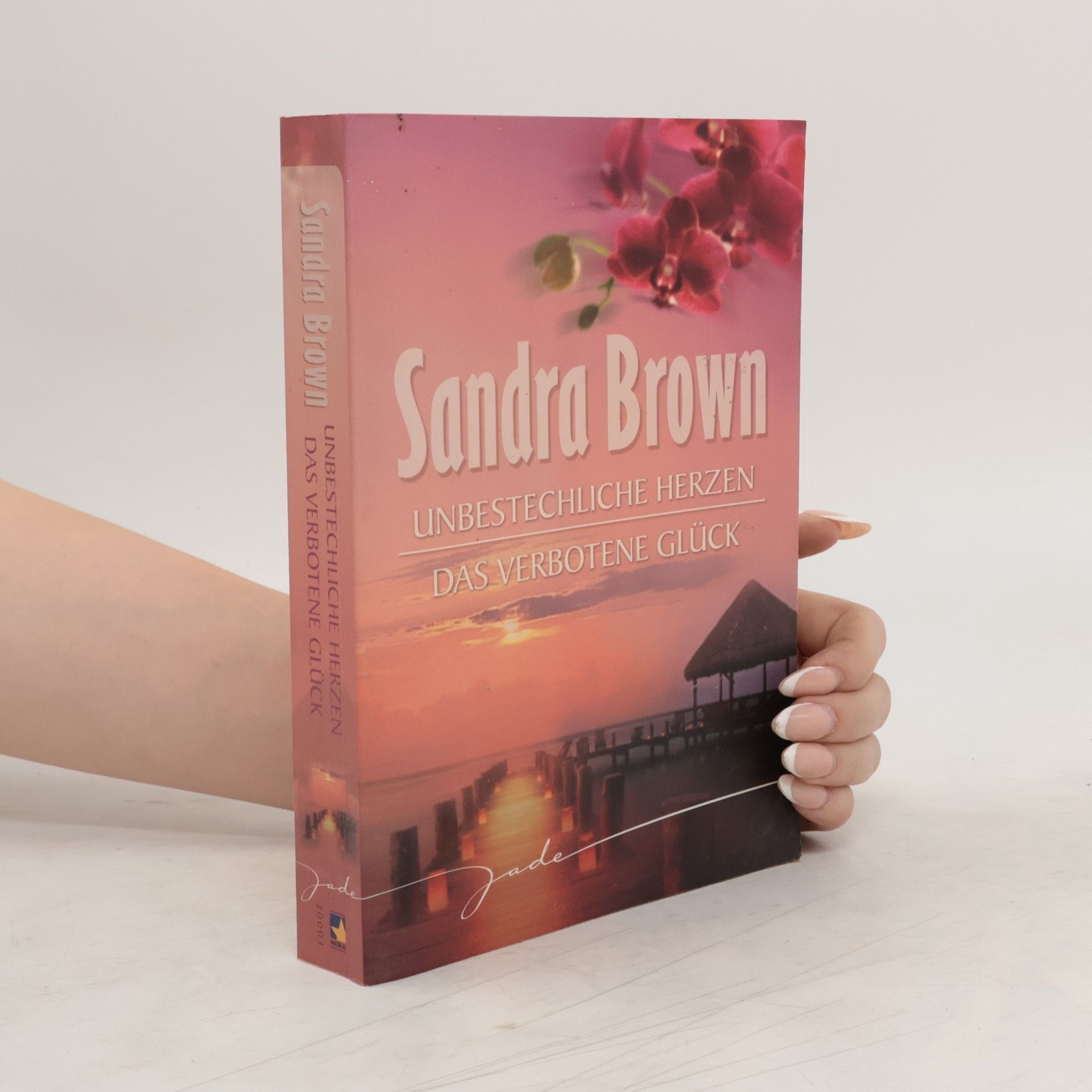 Sandra Brown Unbestechliche Herzen / Das verbotene Glück