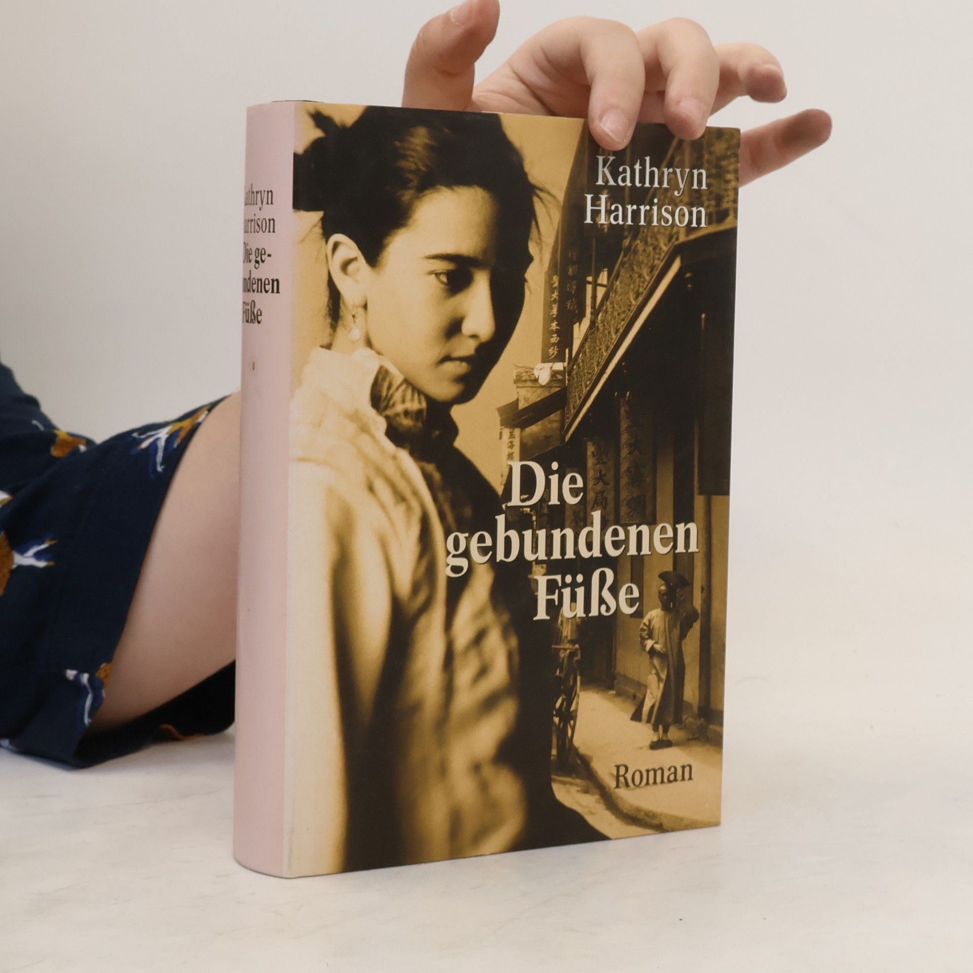 Kathryn Harrison Die gebundenen Füße