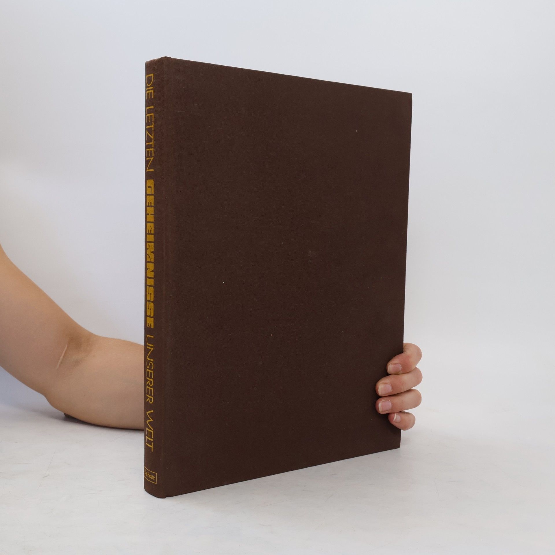 Sybille A. Rott Illfeld Die letzten Geheimnisse unserer Welt