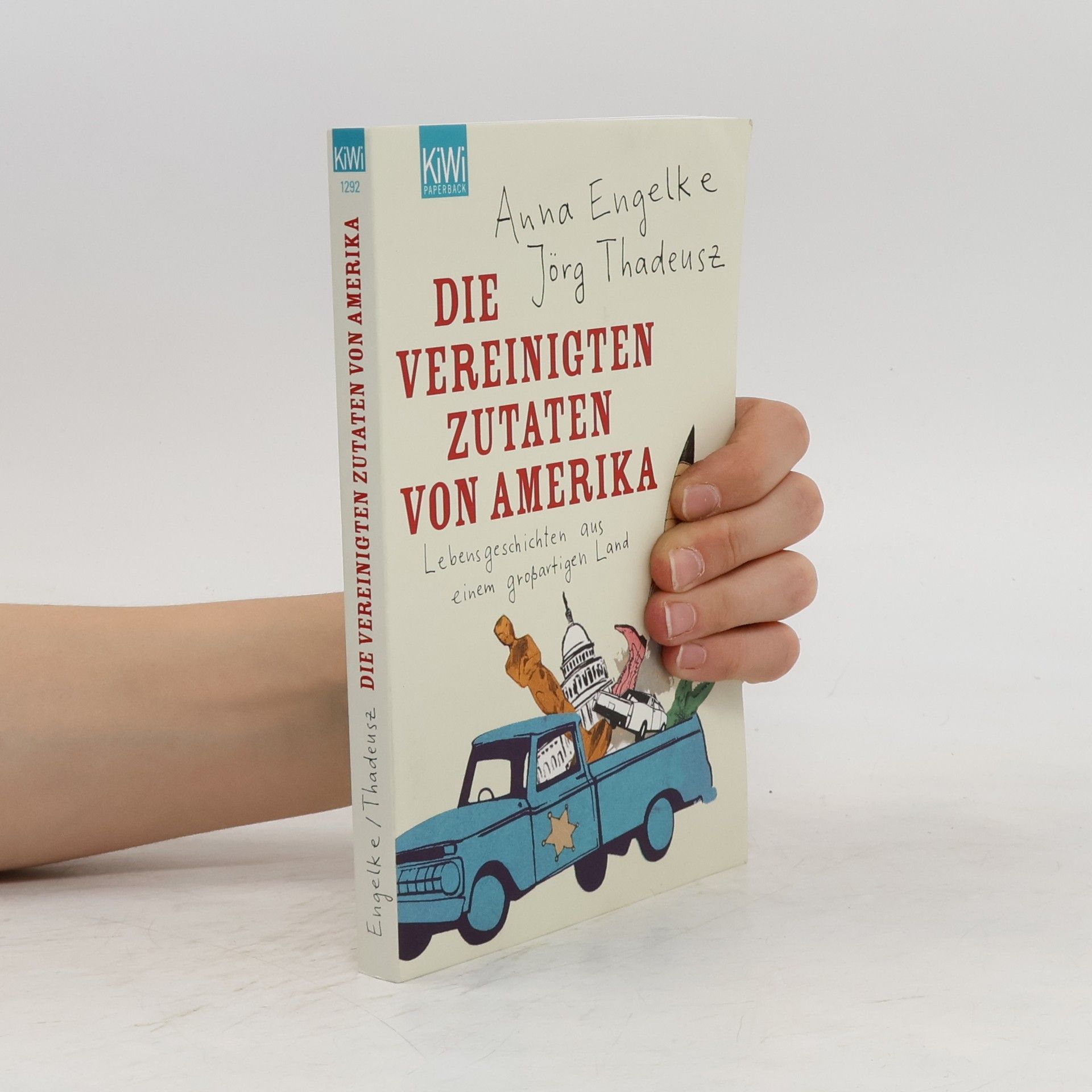 Jörg Thadeusz Die Vereinigten Zutaten von Amerika