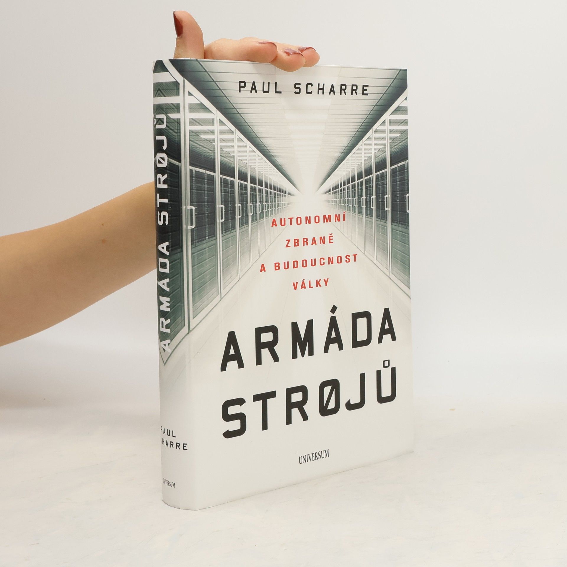Paul Scharre Armáda strojů : autonomní zbraně a budoucnost války