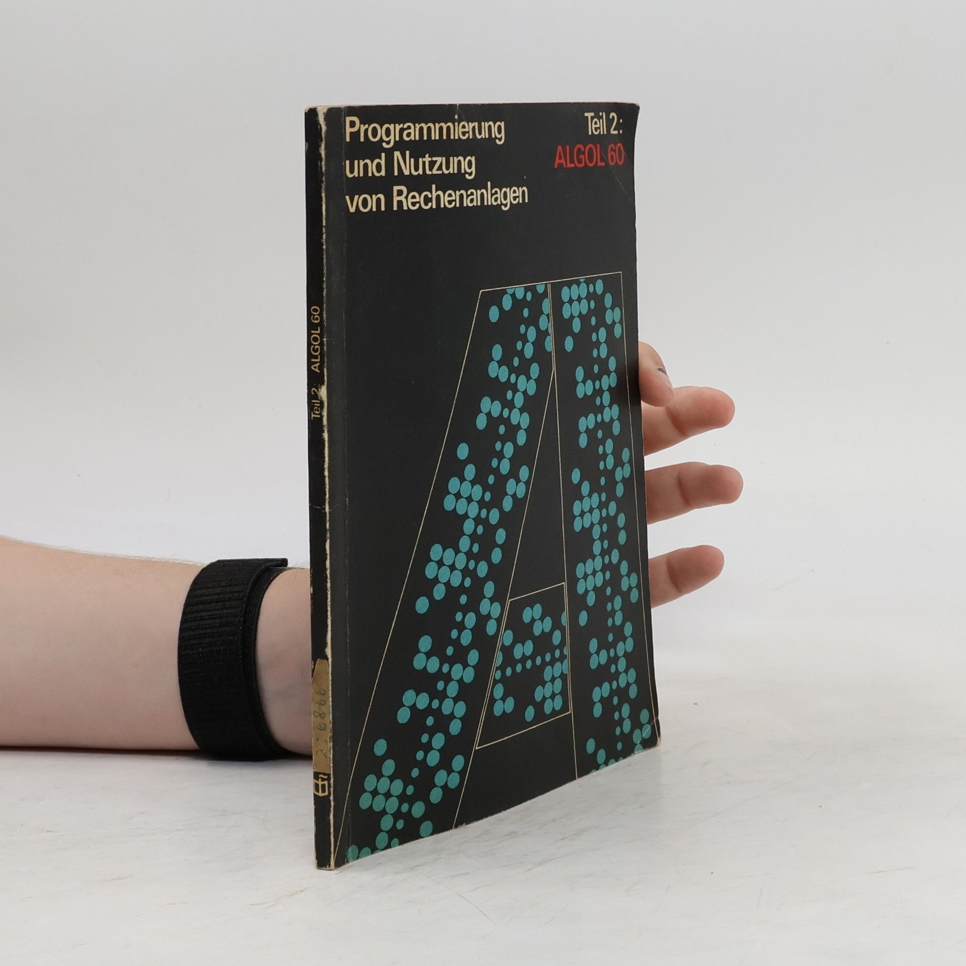 kolektiv Programmierung und Nutzung von Rechenanlagen. Teil 2