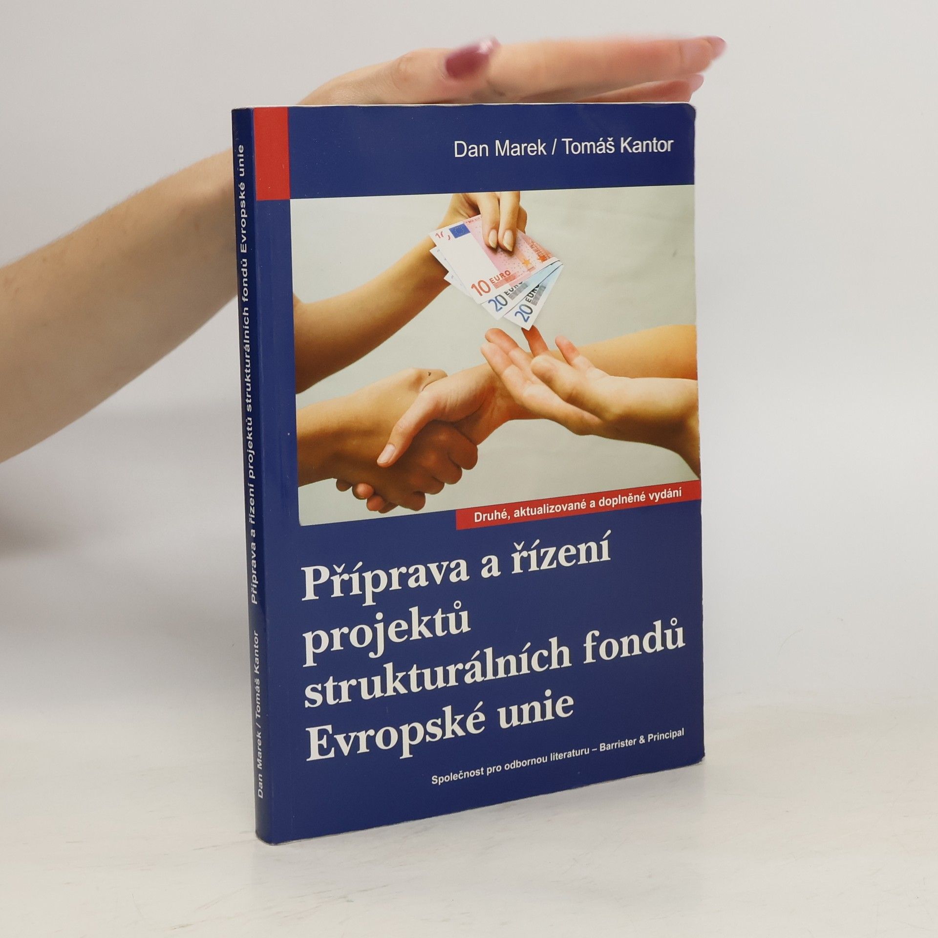 Dan Marek Příprava a řízení projektů strukturálních fondů Evropské unie