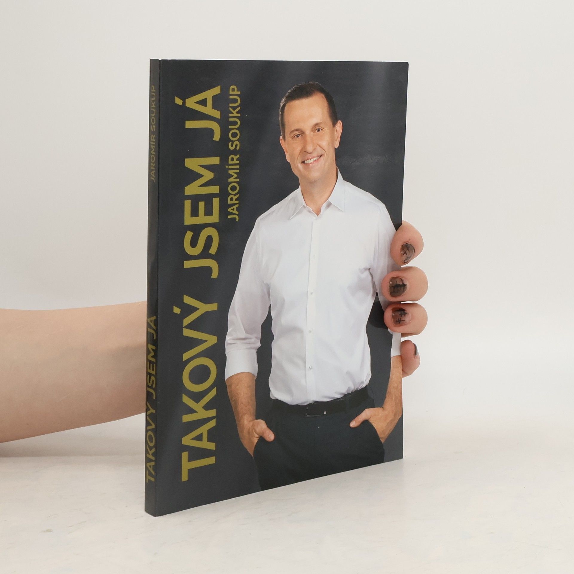 Jaromír Soukup Takový jsem já