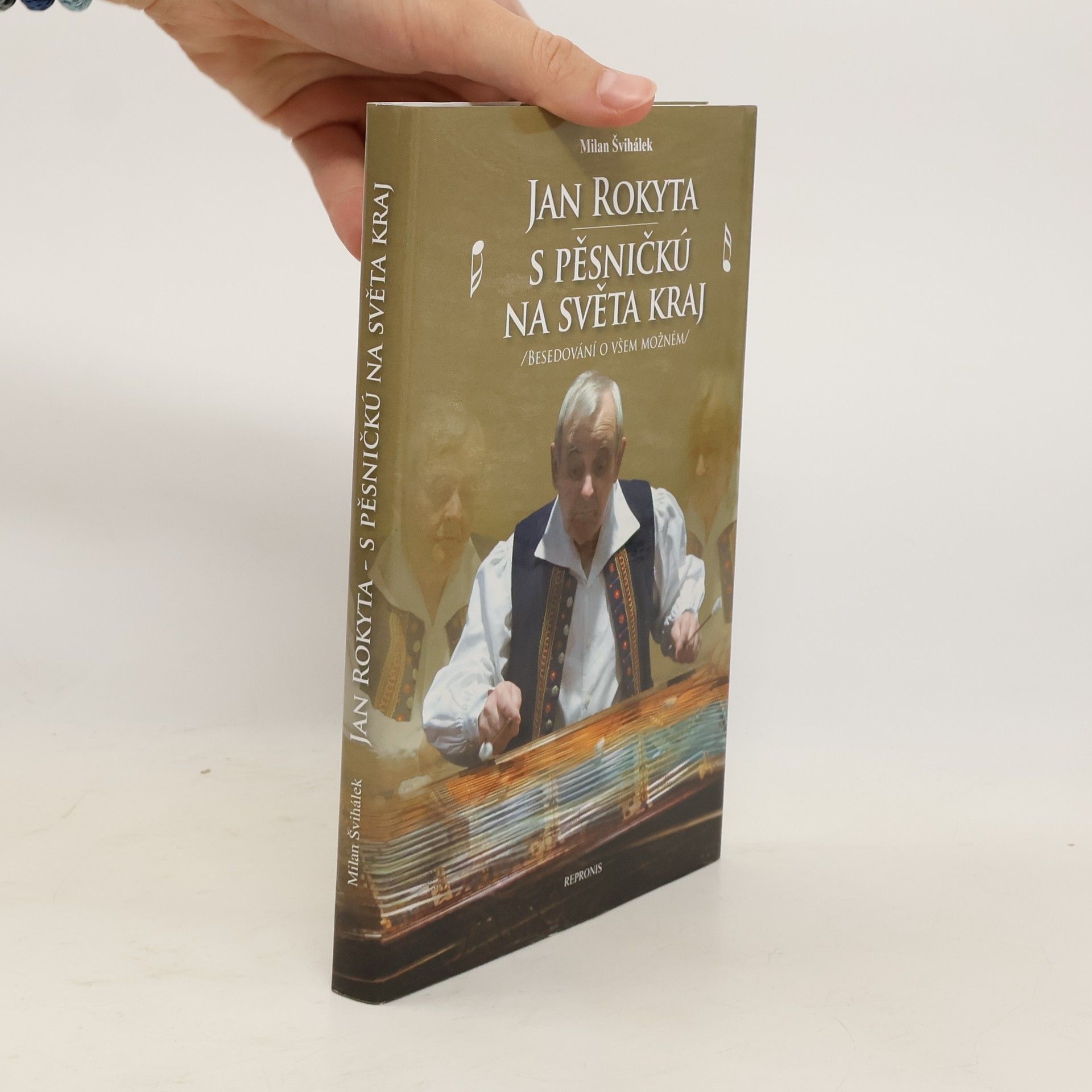 Milan Švihálek Jan Rokyta, S pěsničkú na světa kraj (Besedování o všem možném)