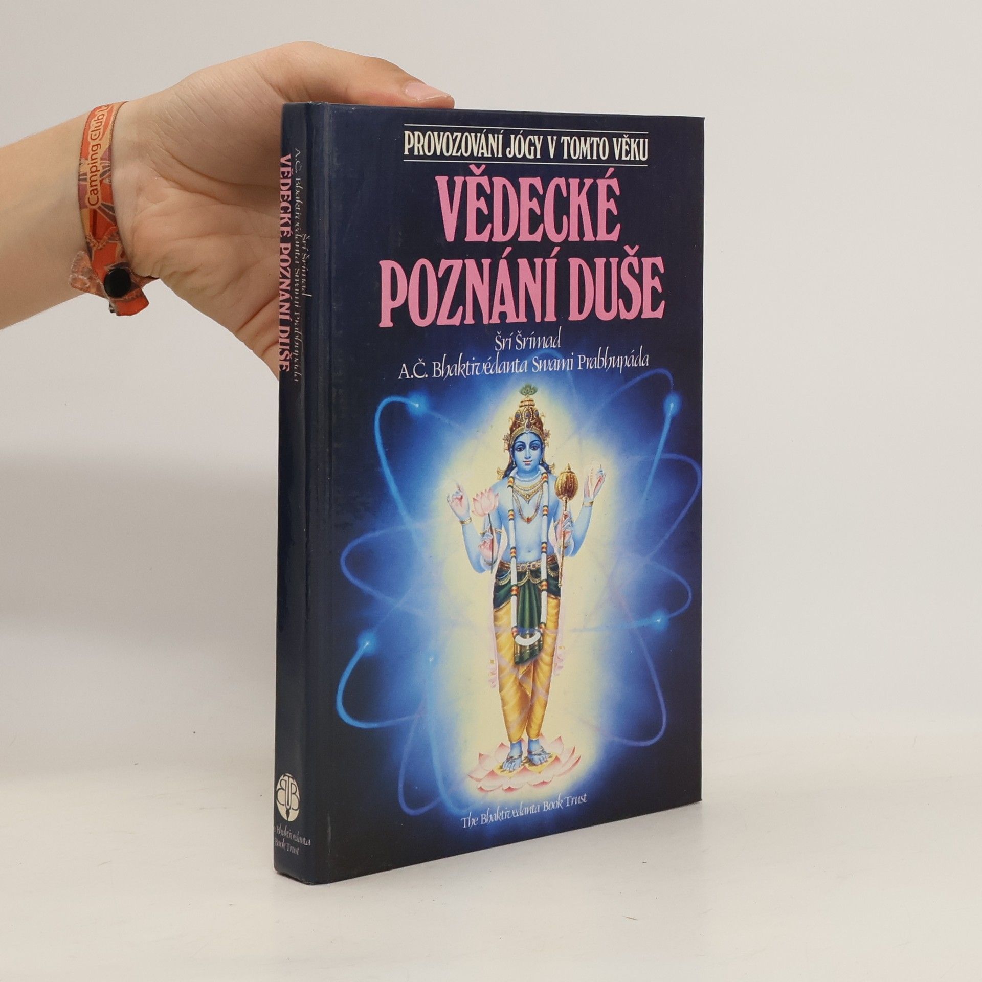 A. C. Bhaktivedanta Swami Prabhupada Vědecké poznání duše