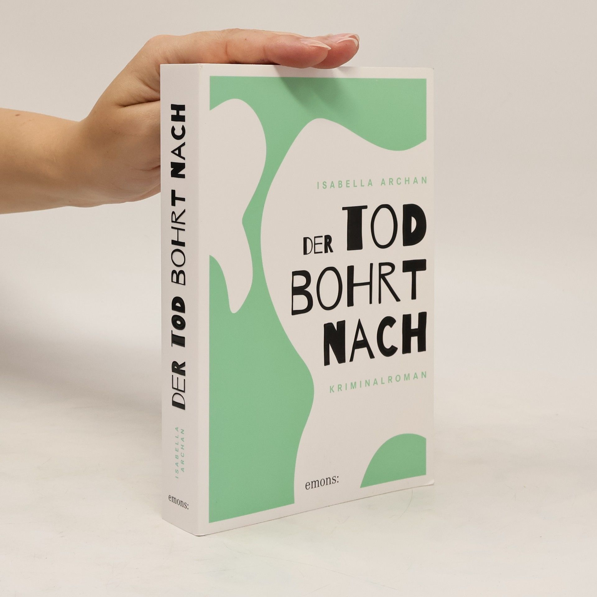 Isabella Archan Der Tod bohrt nach