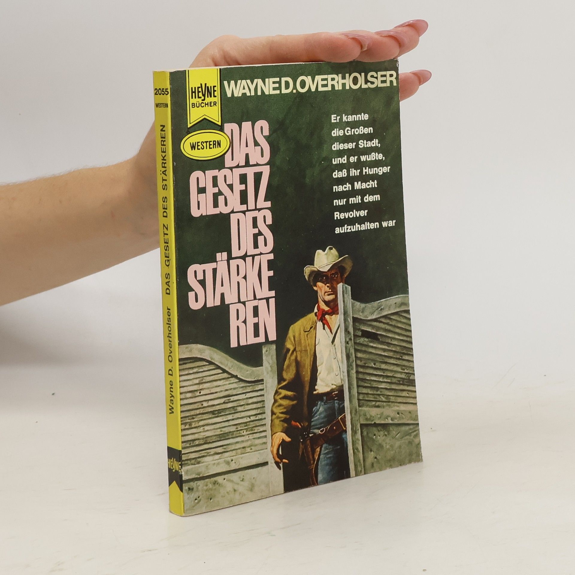 Wayne D. Overholser Das gesetz des Stärkeren