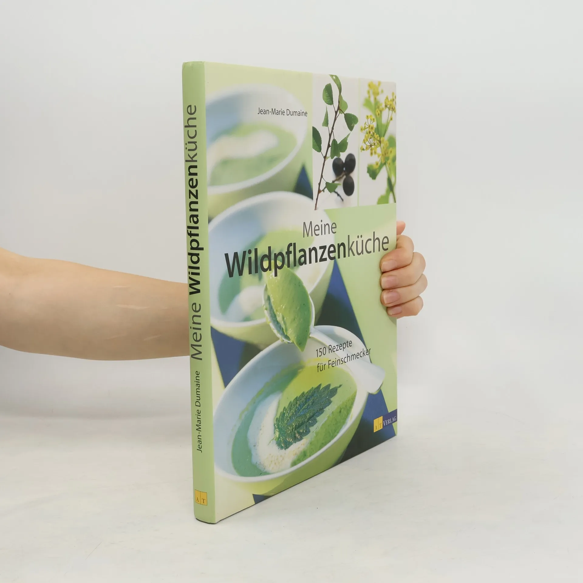 Meine Wildpflanzenküche | Jean Marie Dumaine | German | Book