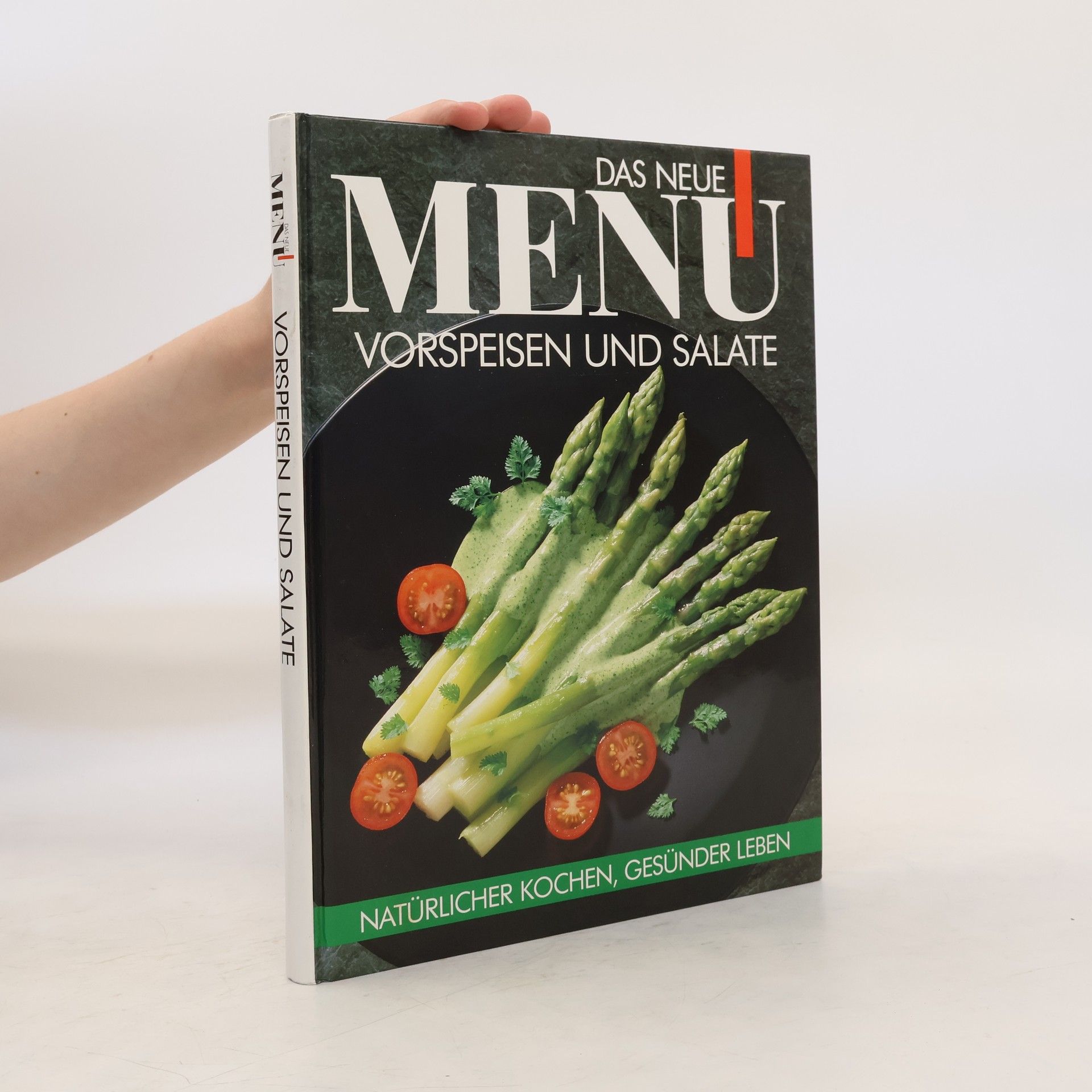 Kolektív autorov Das neue Menu. Vorspeisen und Salate