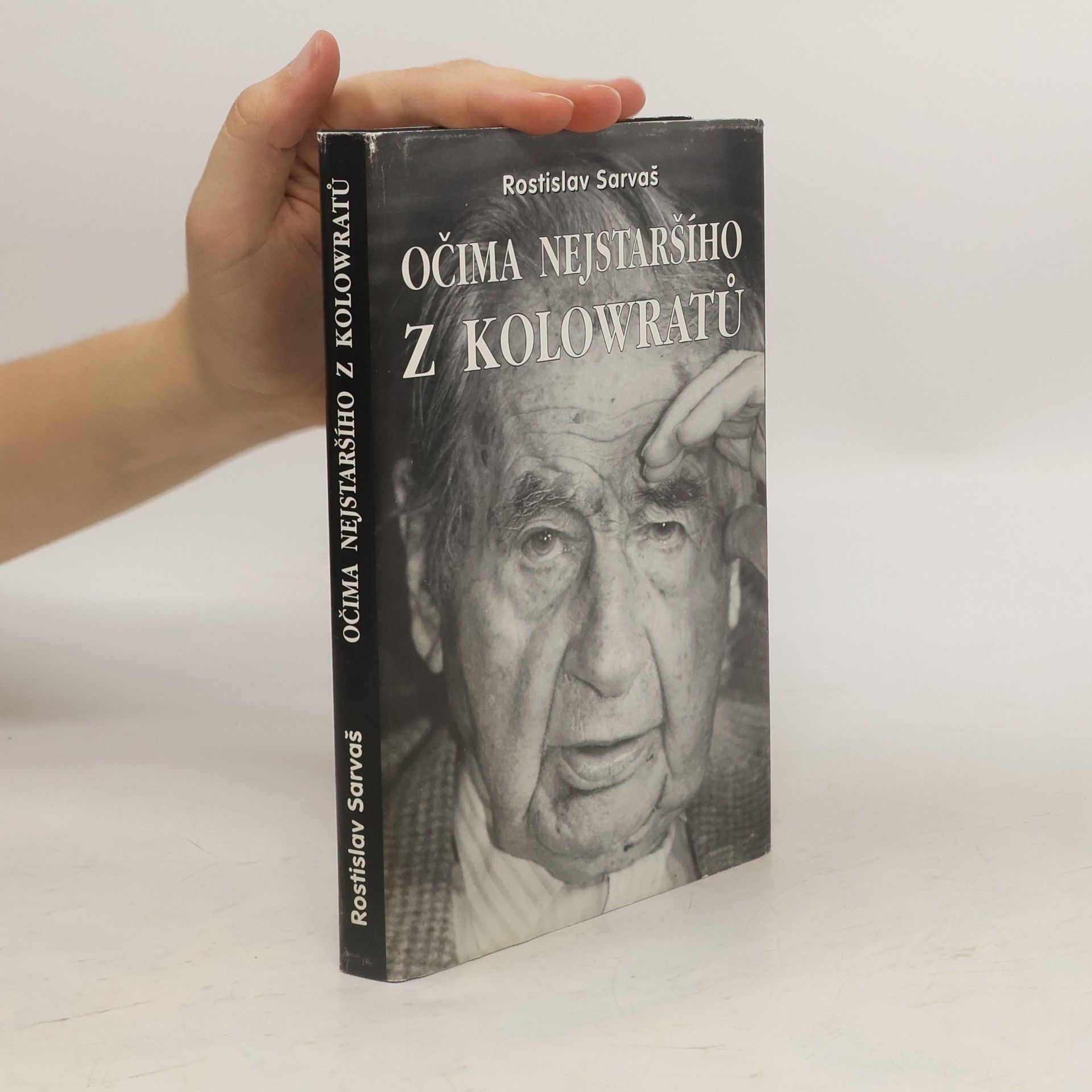 Rostislav Sarvaš Očima nejstaršího z Kolowratů