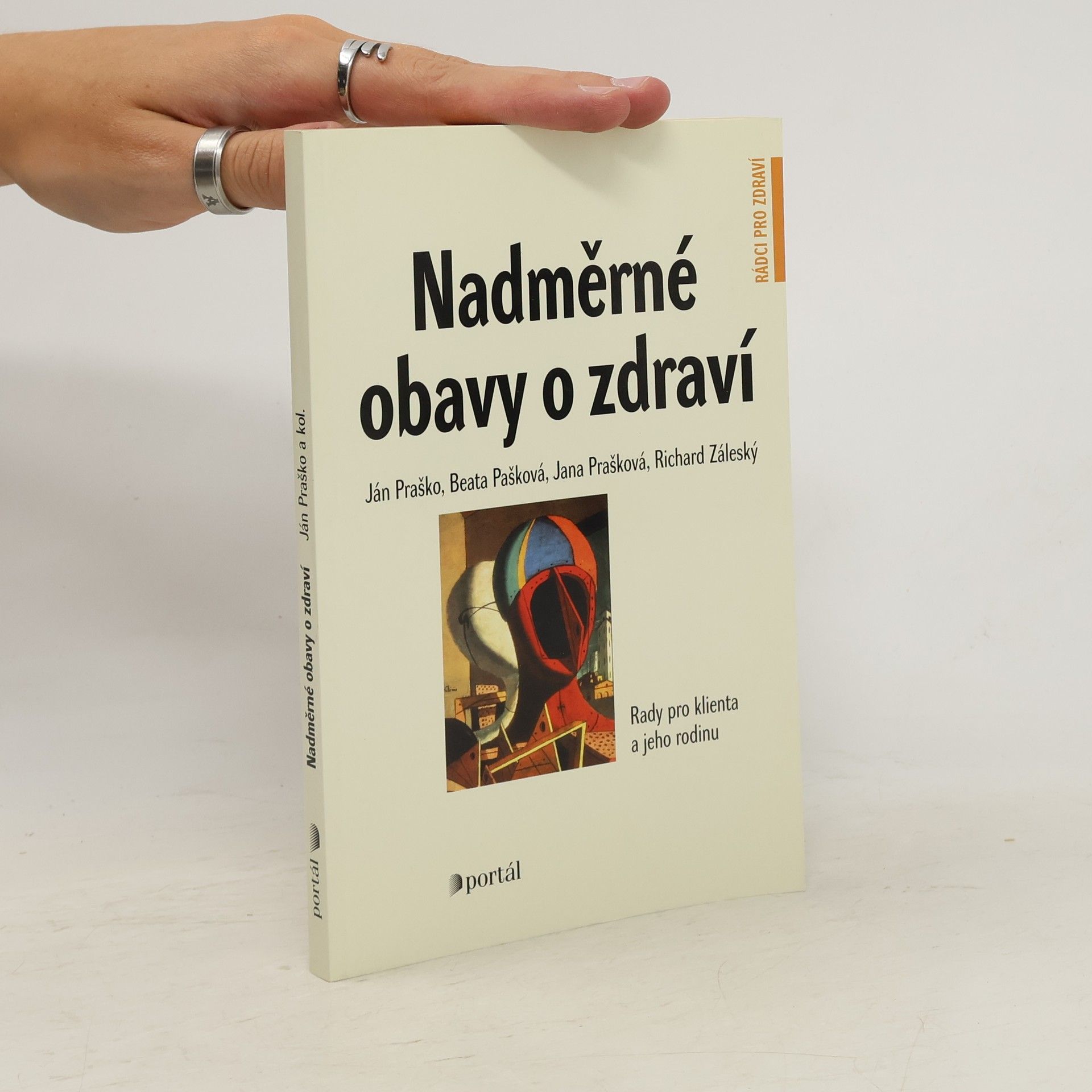 Ján Praško Pavlov Nadměrné obavy o zdraví. Rady pro klienta a jeho rodinu