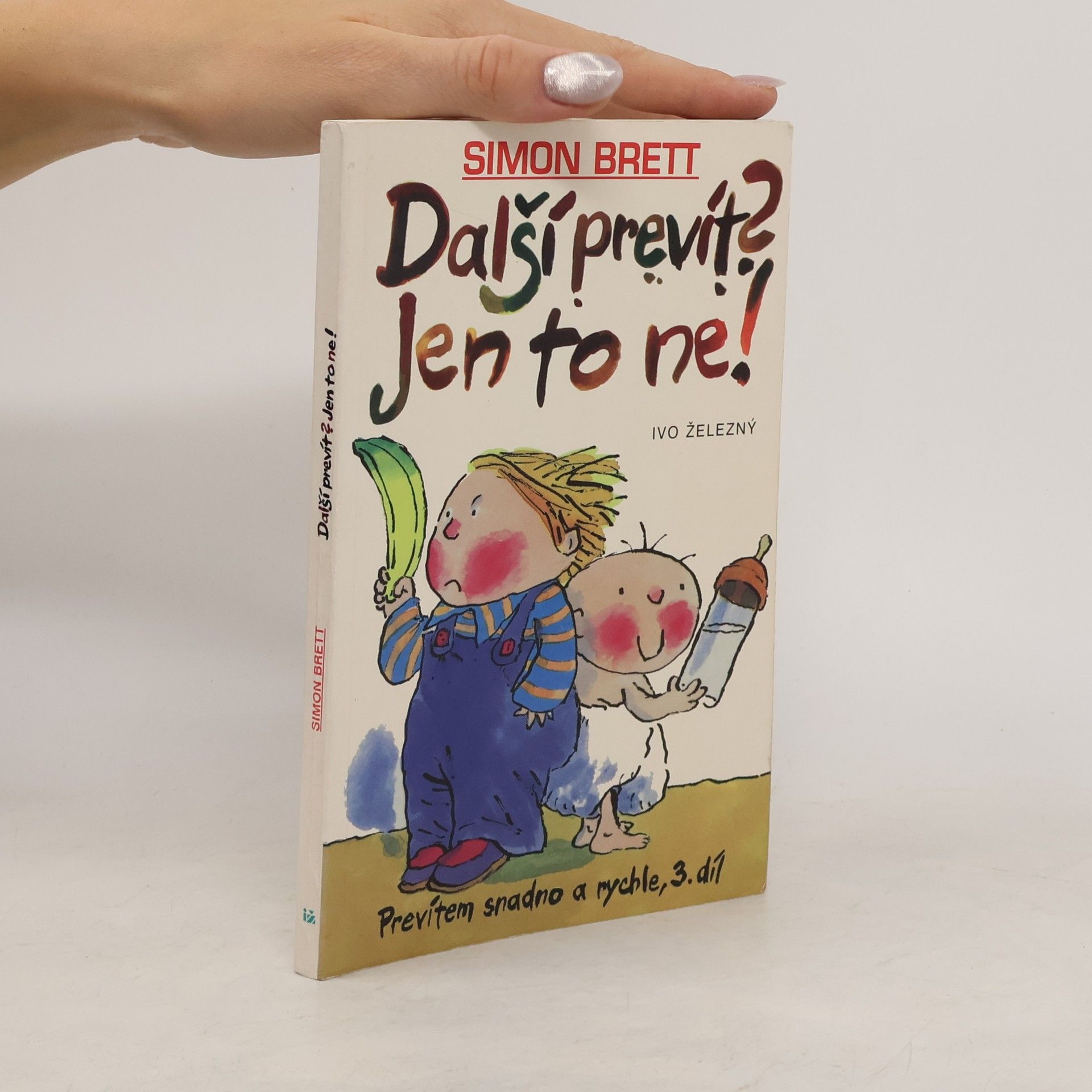 Simon Brett Prevítem snadno a rychle. 3. díl, Další prevít? Jen to ne!