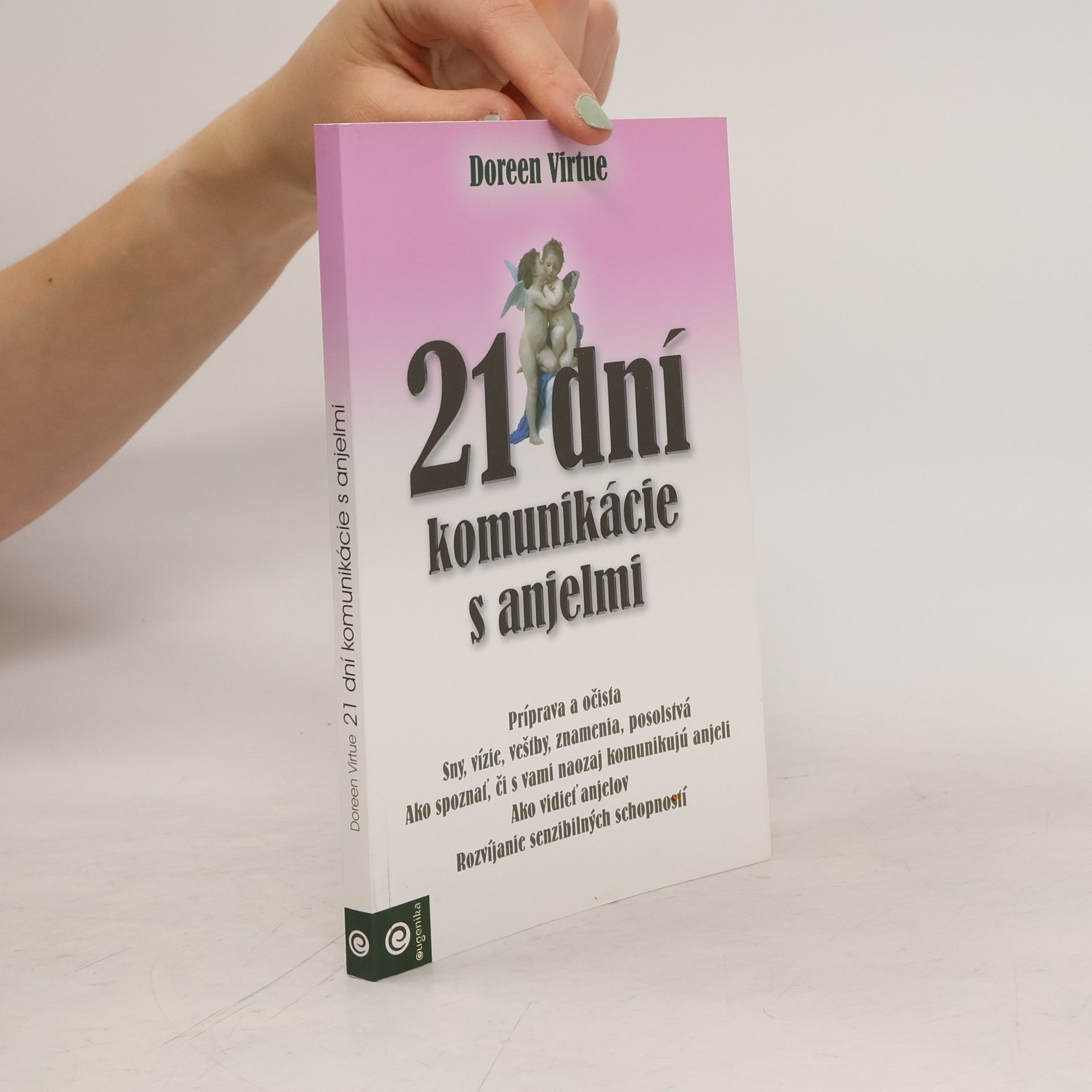 Doreen Virtue 21 dní komunikácie s anjelmi