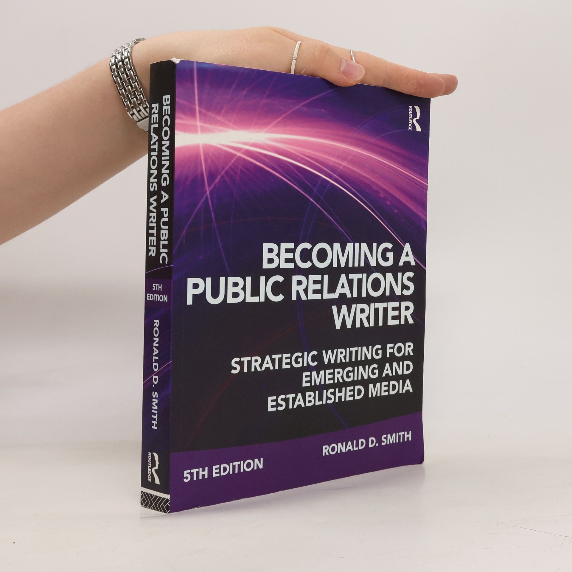 Ronald D. Smith Becoming a Public Relations Writer