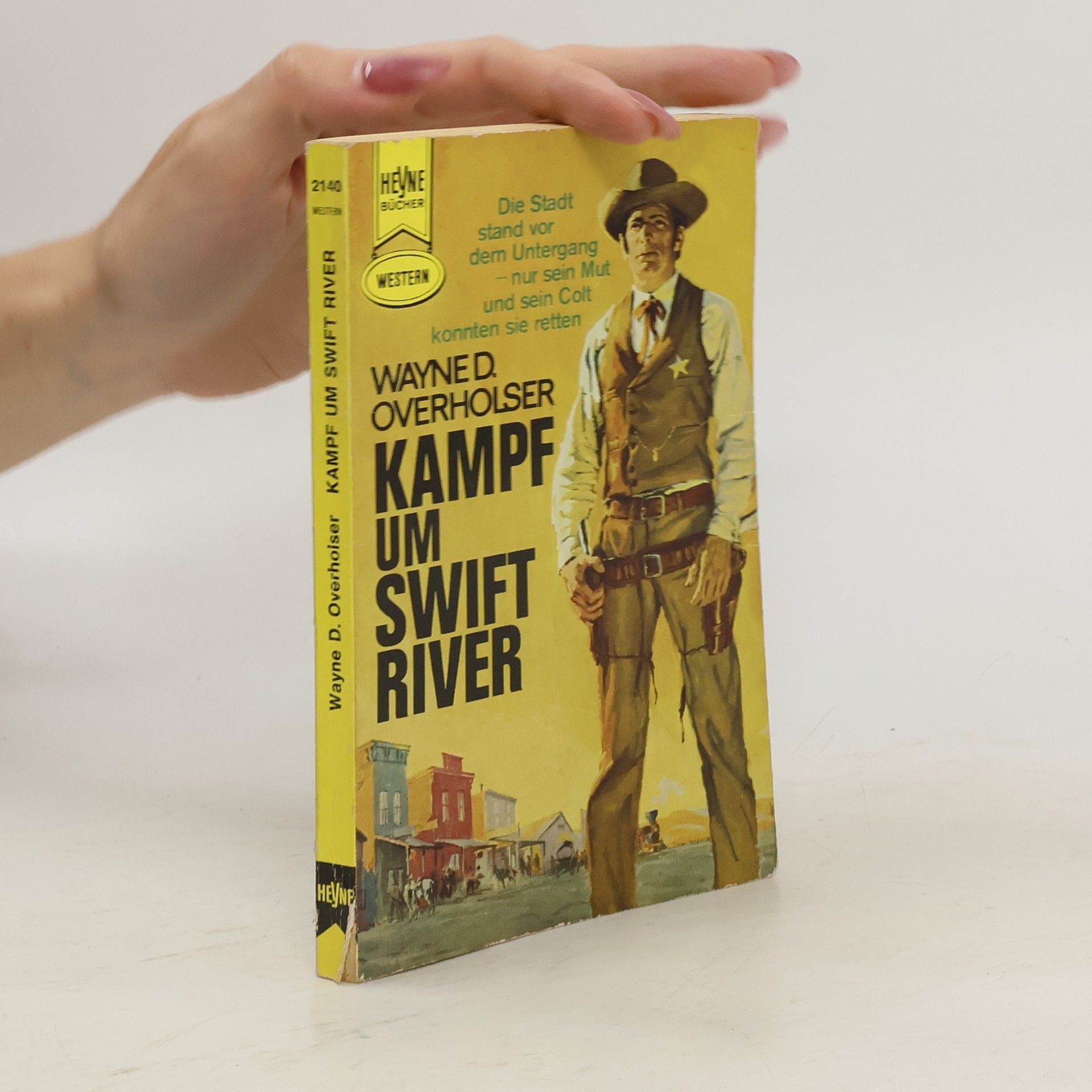 Wayne D. Overholser Kampf um Swift River
