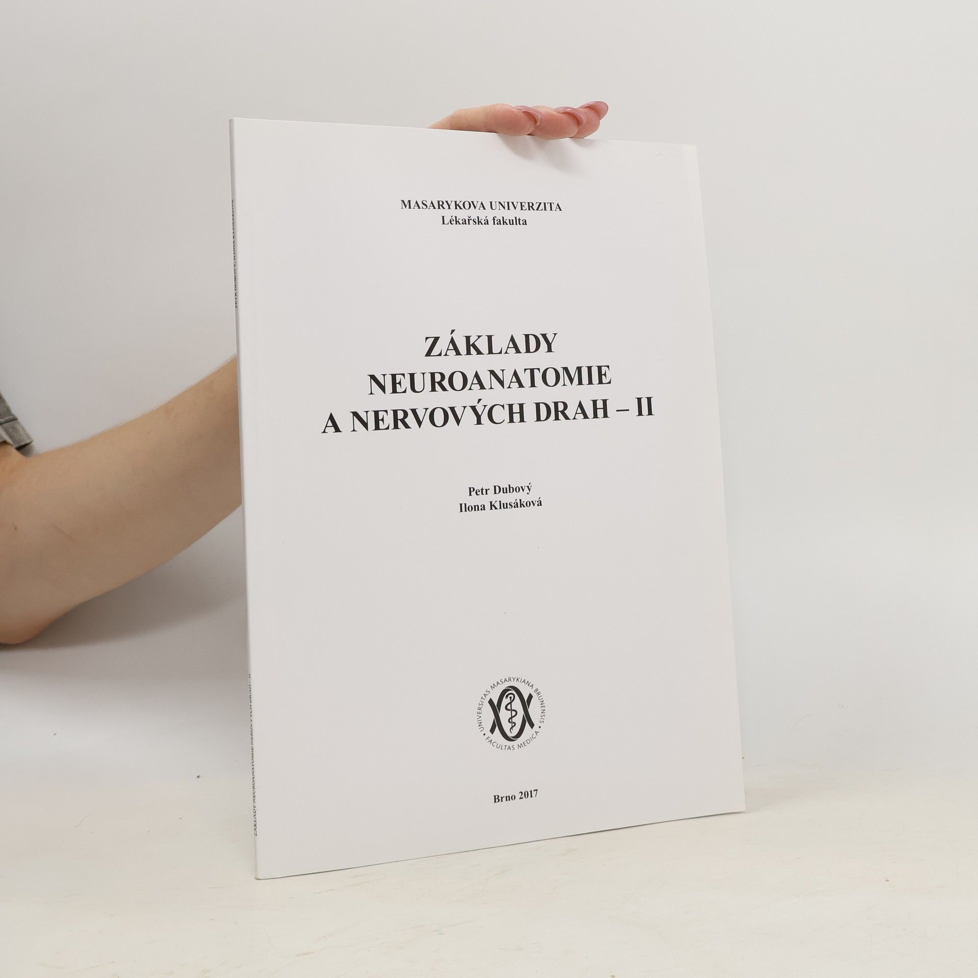 Ilona Klusáková Základy neuroanatomie a nervových drah - II