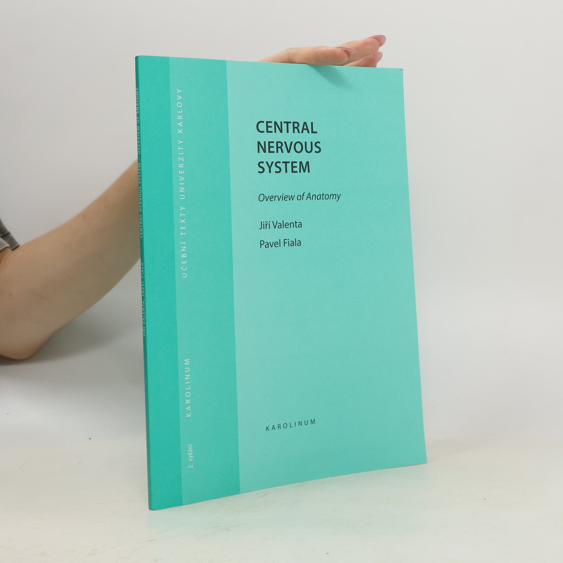 Jiří Valenta Central Nervous System Overview of Anatomy