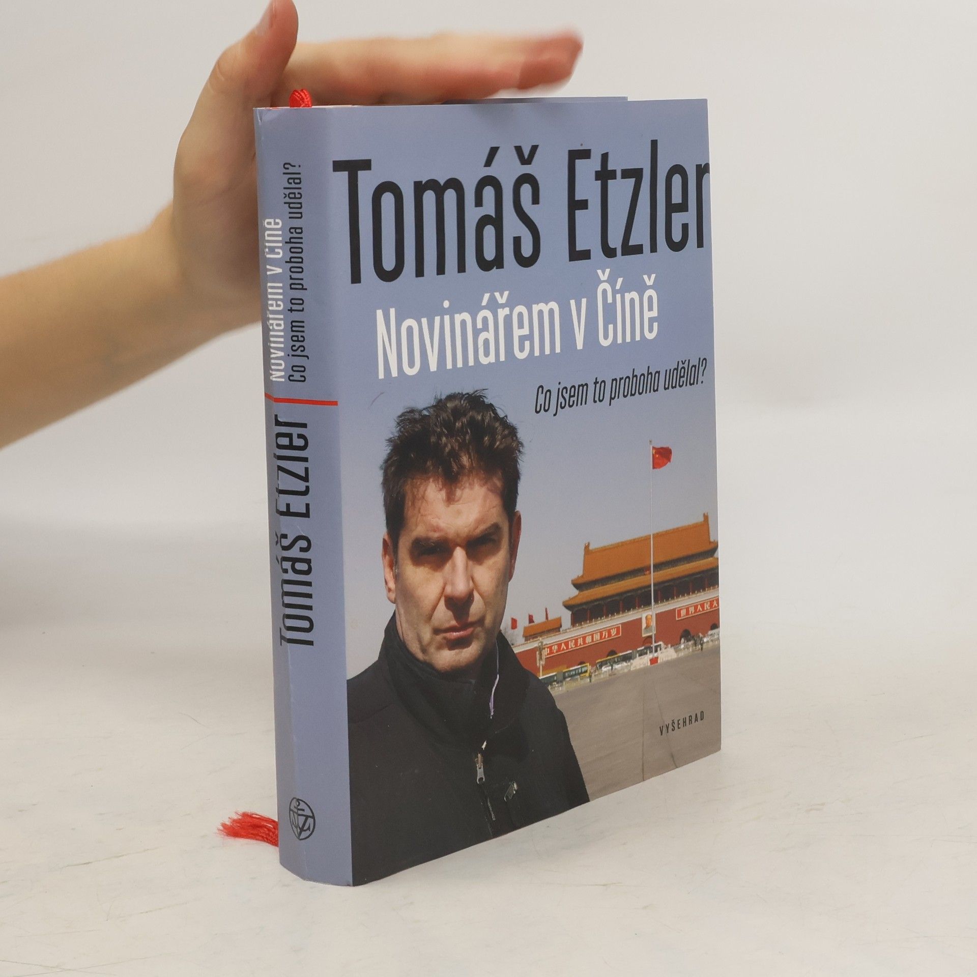 Tomáš Etzler Novinářem v Číně. Co jsem to proboha udělal?