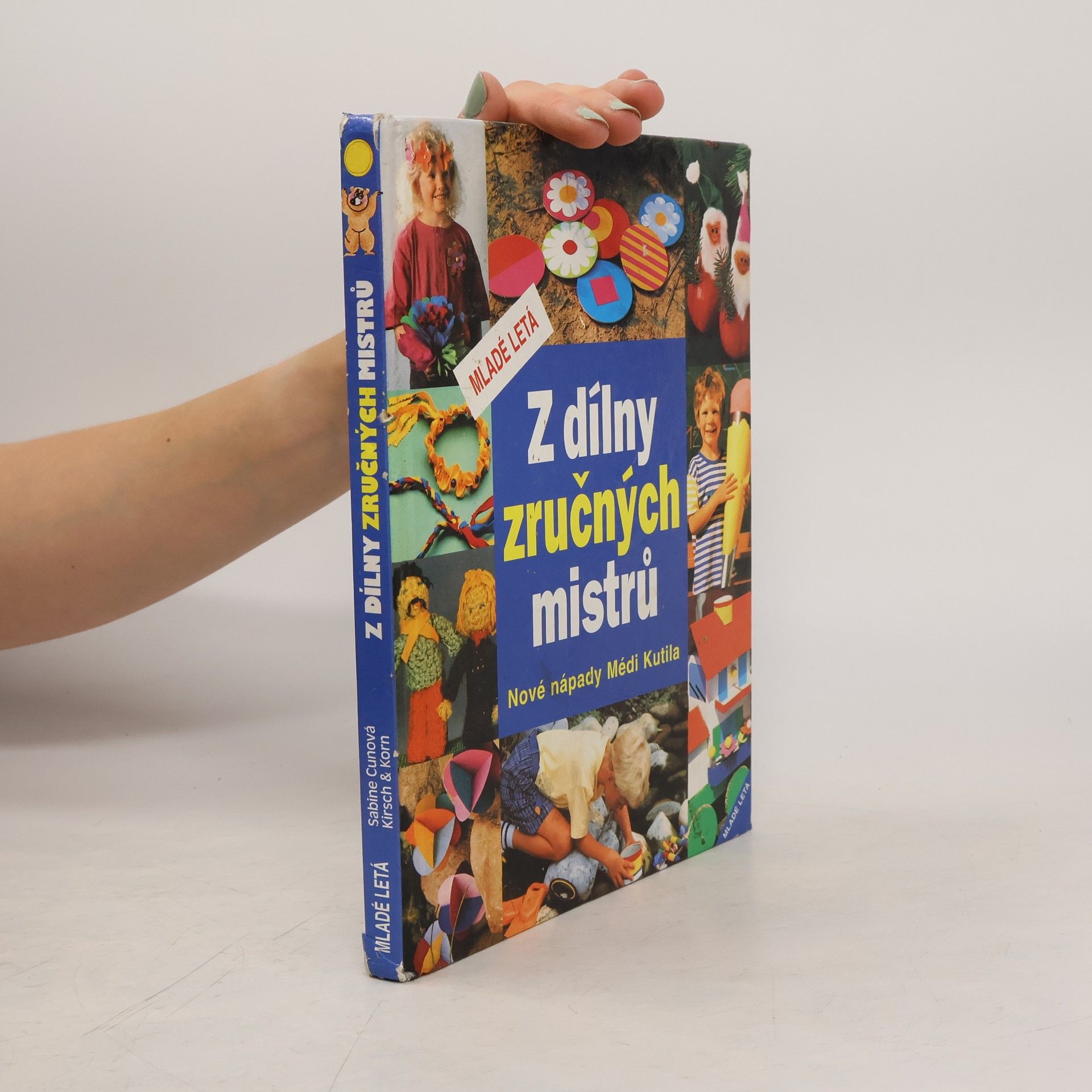 Sabine Cuno Z dílny zručných mistrů : nové nápady Médi Kutila