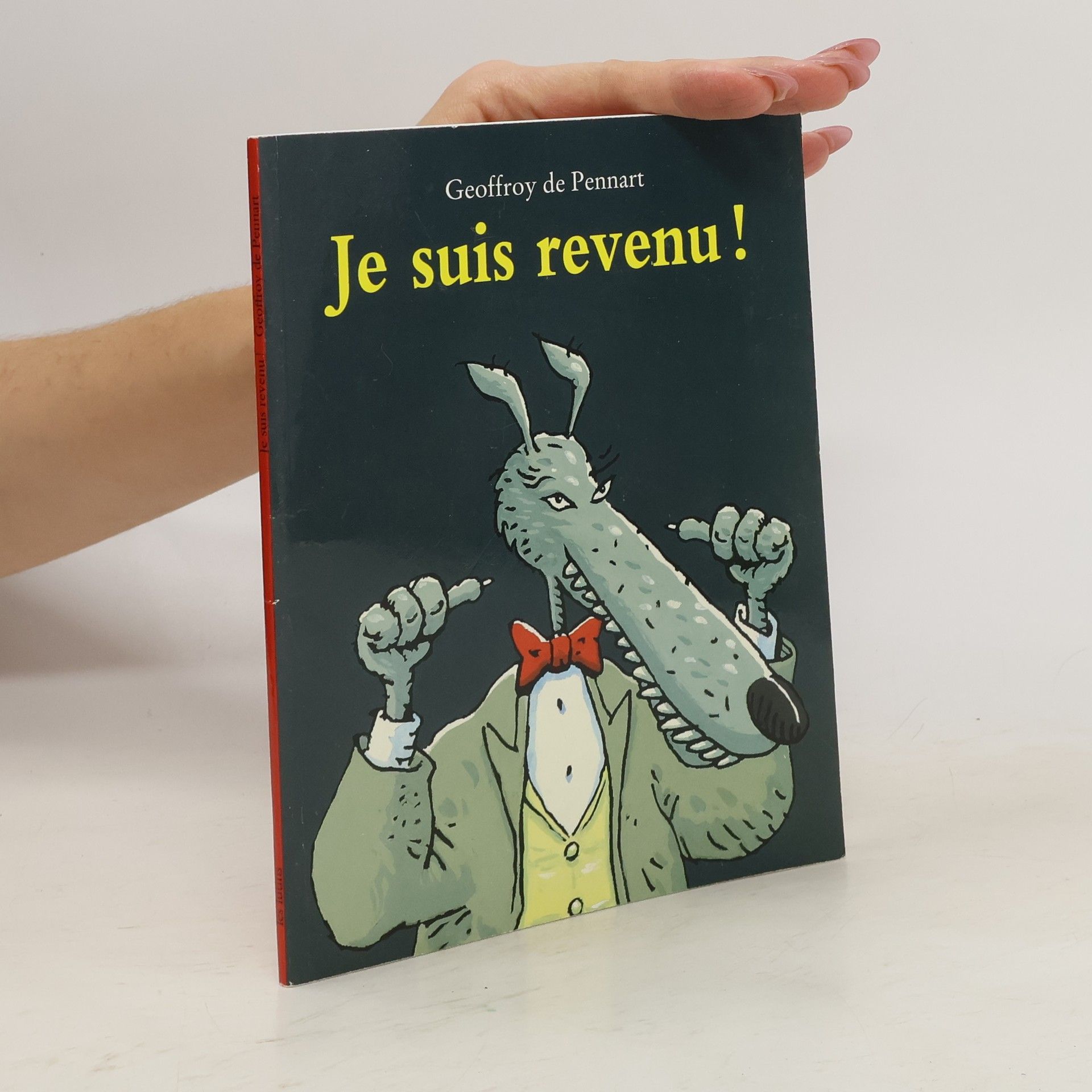 Geoffroy De Pennart Je suis revenu!