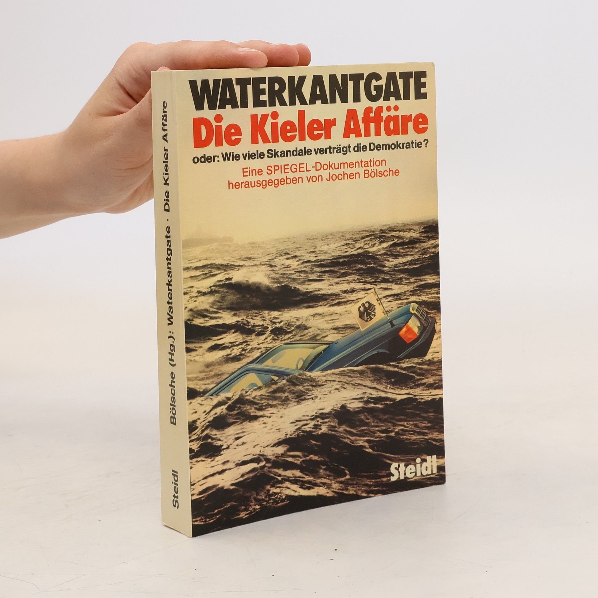 Jochen Bölsche Waterkantgate, die Kieler Affäre