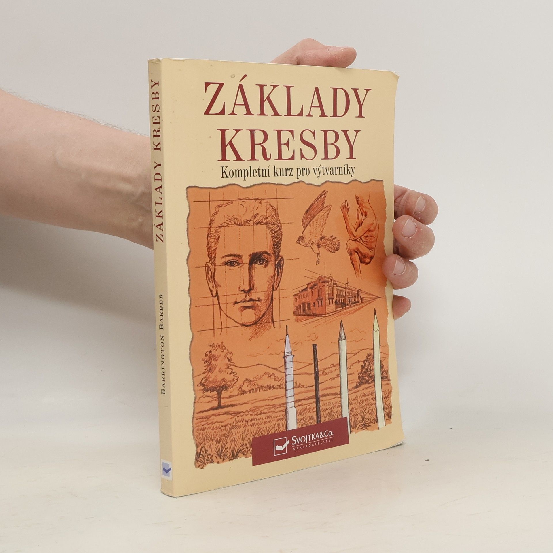 Barrington Barber Základy kresby: Kompletní kurz pro výtvarníky