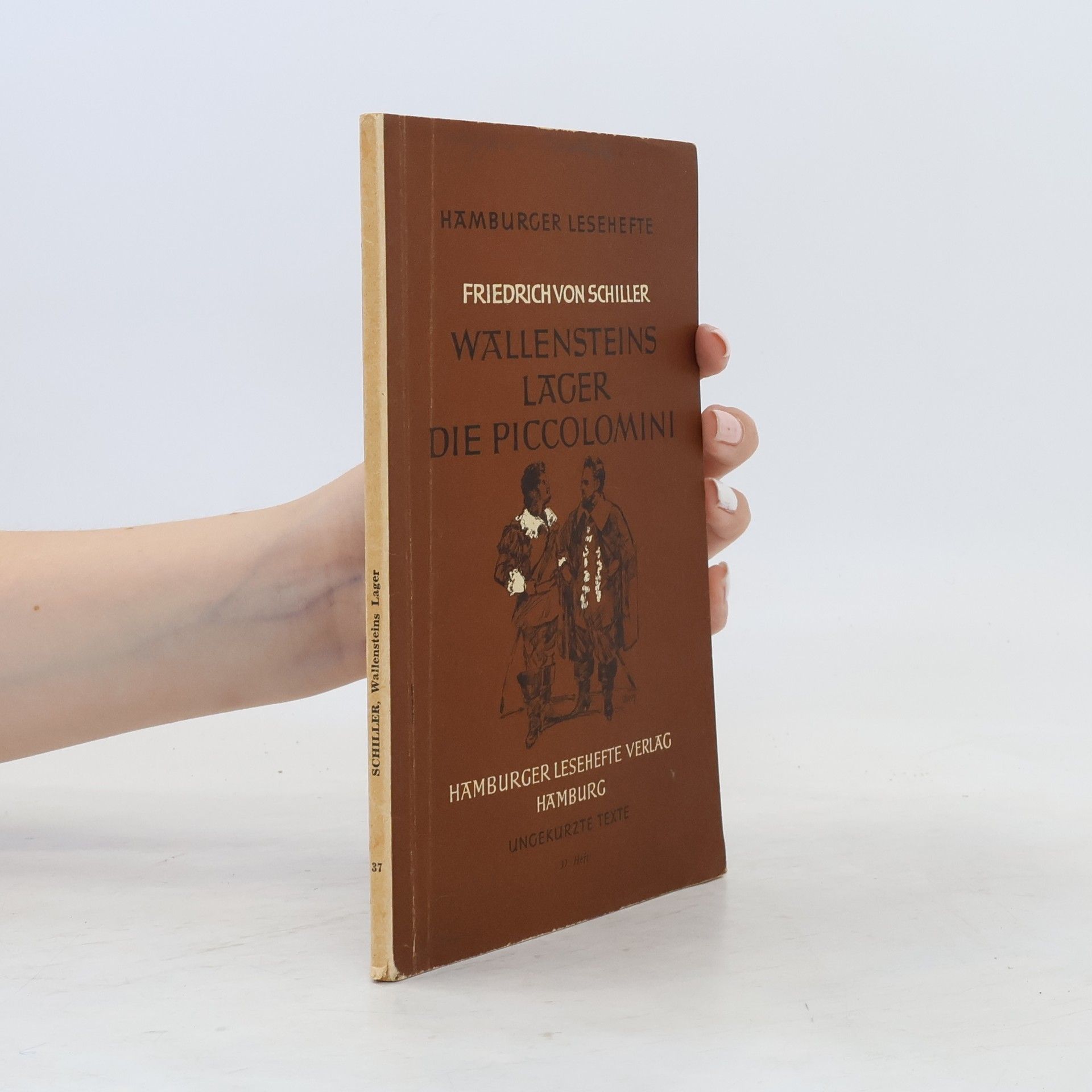 Friedrich Schiller Wallensteins Lager die Piccolomini