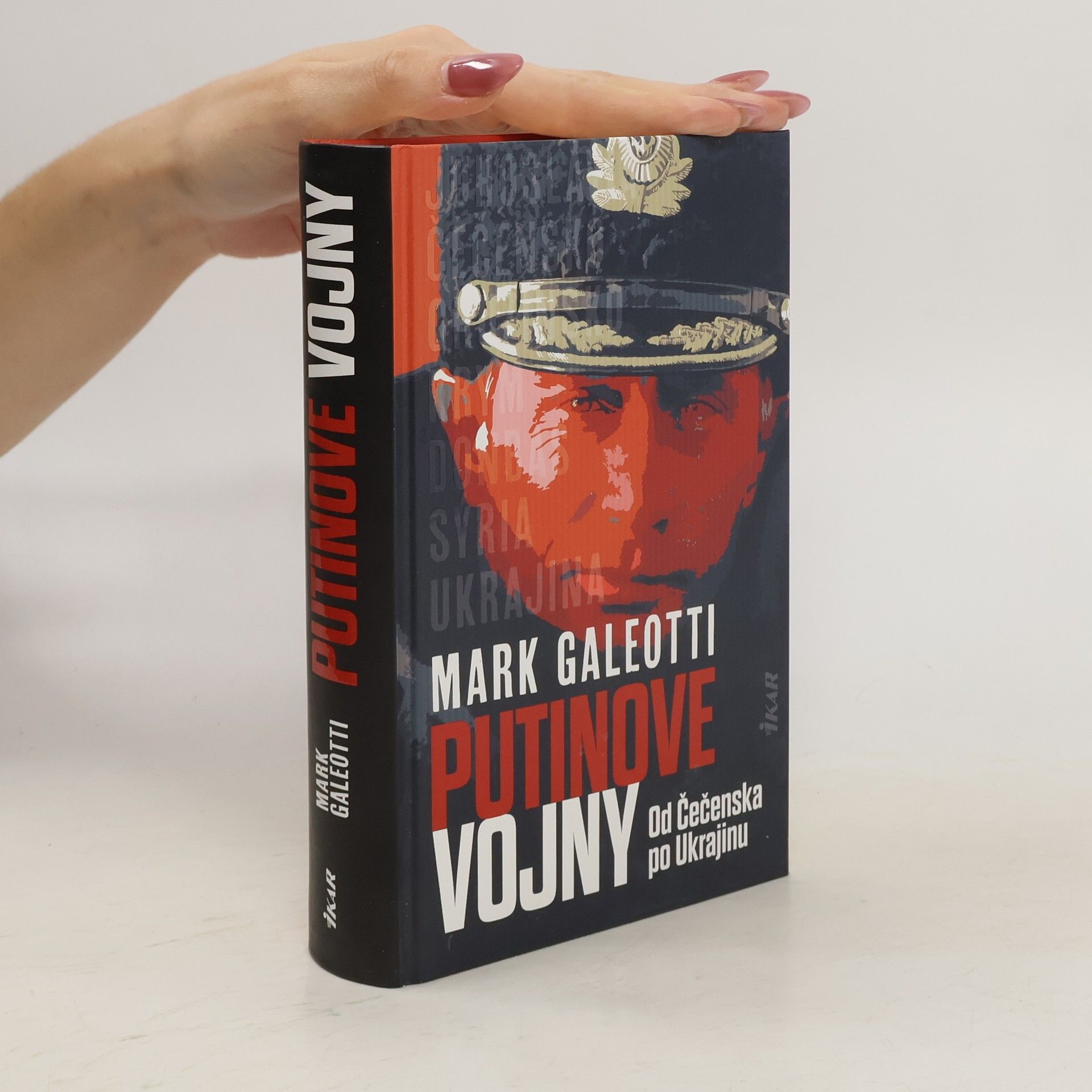 Mark Galeotti Putinove vojny. Od Čečenska po Ukrajinu