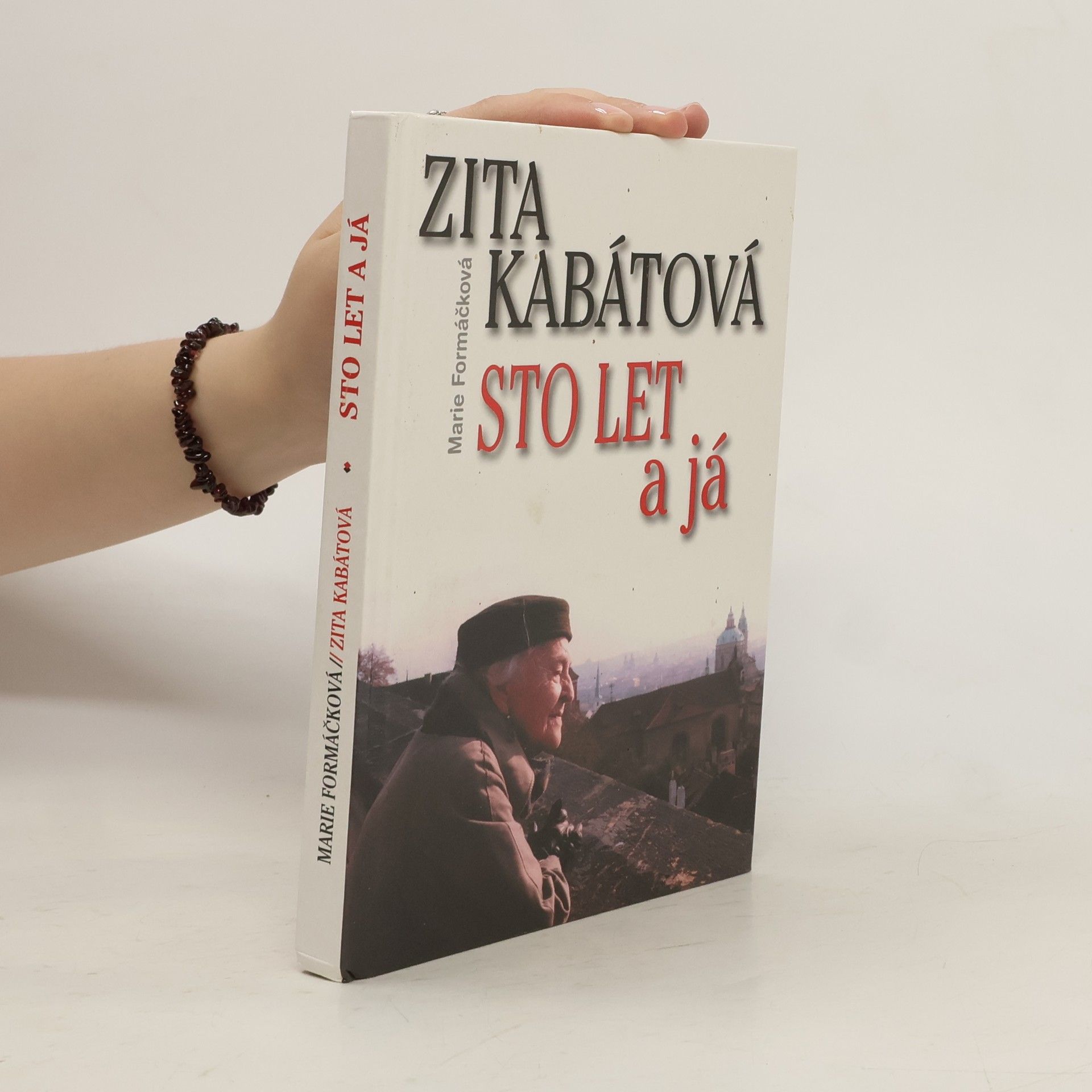 Marie Formáčková Zita Kabátová: Sto let a já