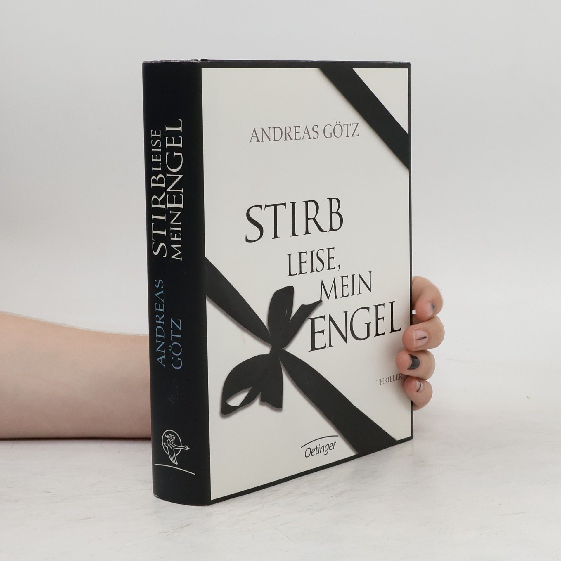 Andreas Götz Stirb leise, mein Engel!