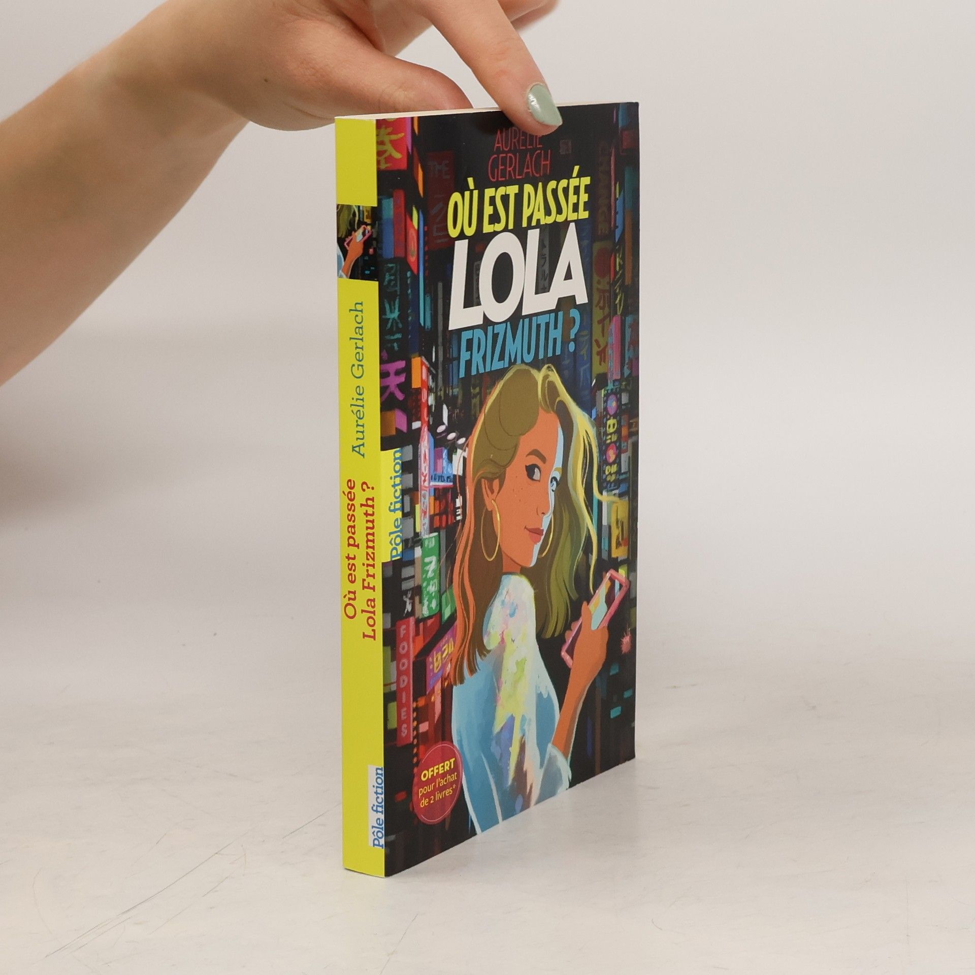 Aurélie Gerlach Où est passée Lola Frizmuth?