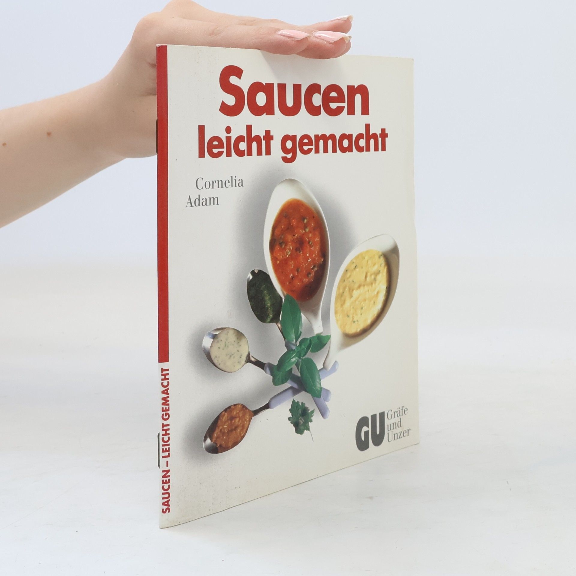 Cornelia Adam Saucen leicht gemacht