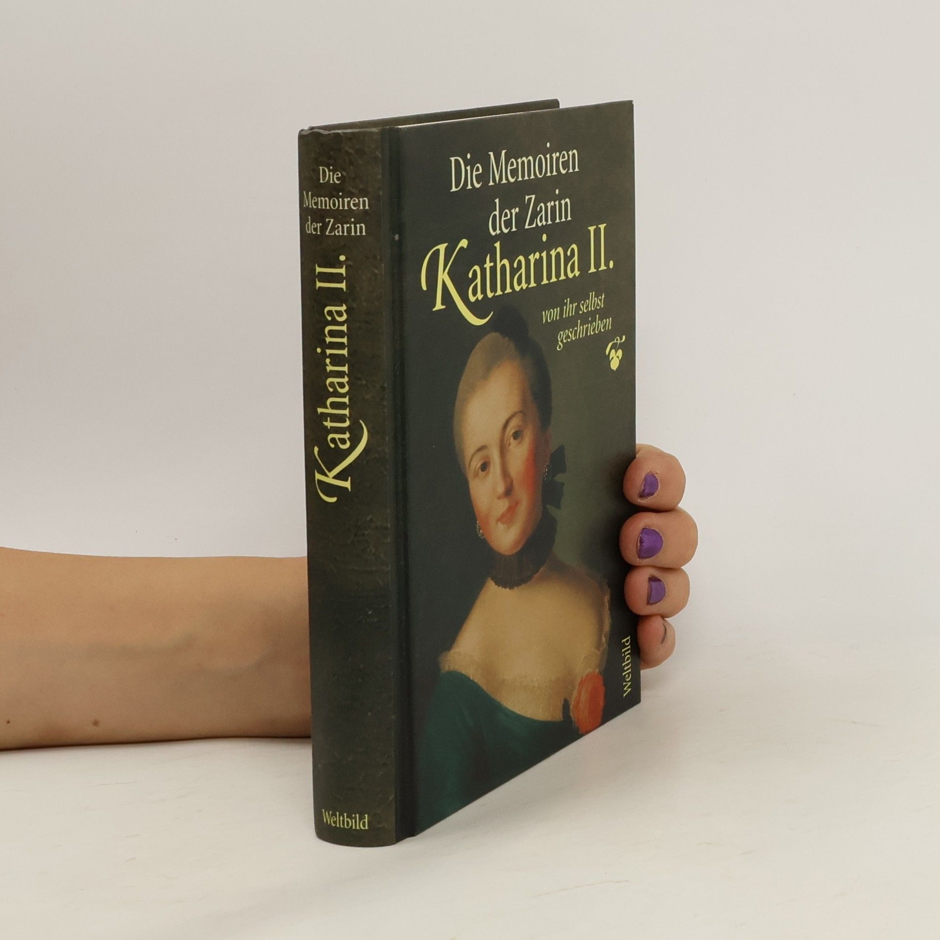 Katharina Die Memoiren der Zarin Katharina II.