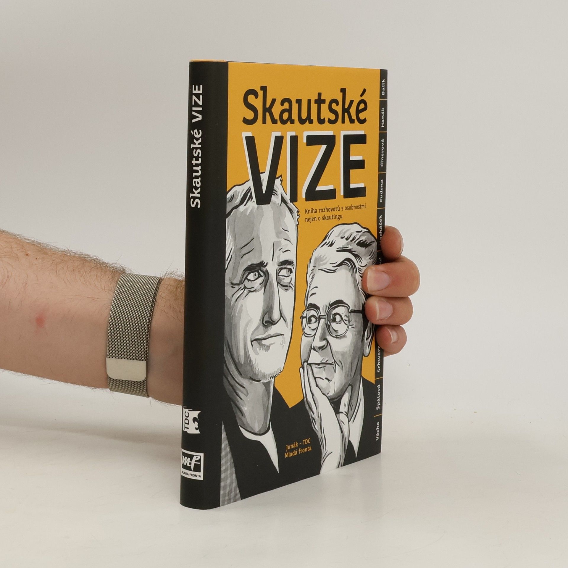 Miloš Říha Skautské vize : kniha rozhovorů s osobnostmi nejen o skautingu